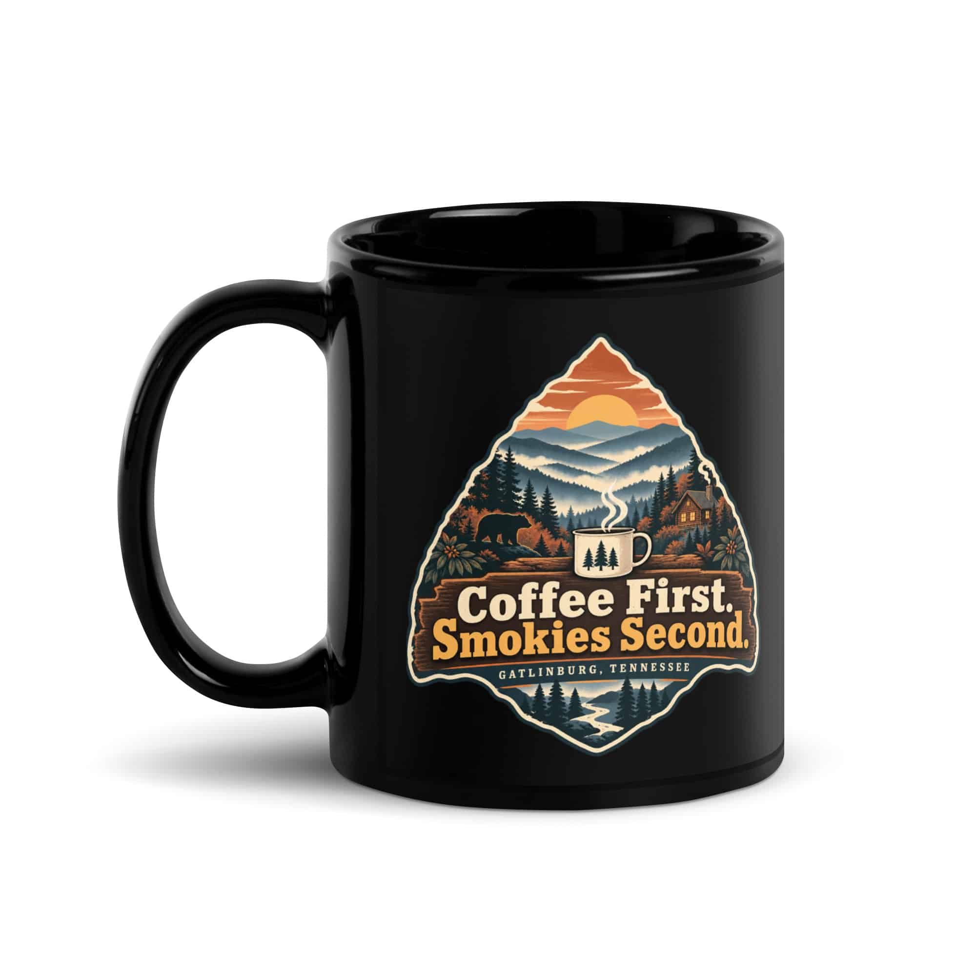 Gatlinburg and the Smokies Black Coffee Mug: Coffee First. Smokies Second, Scenic Shield Badge
