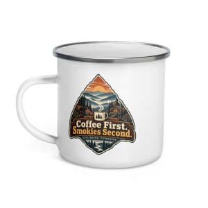 Gatlinburg and the Smokies Enamel Camp Mug: Coffee First. Smokies Second, Scenic Shield Badge - 12 oz - Left