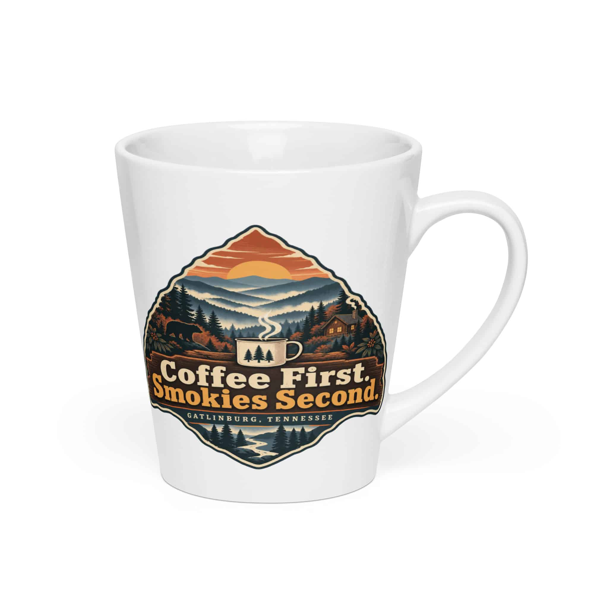 Gatlinburg and the Smokies Latte Mug: Coffee First. Smokies Second, Scenic Shield Badge