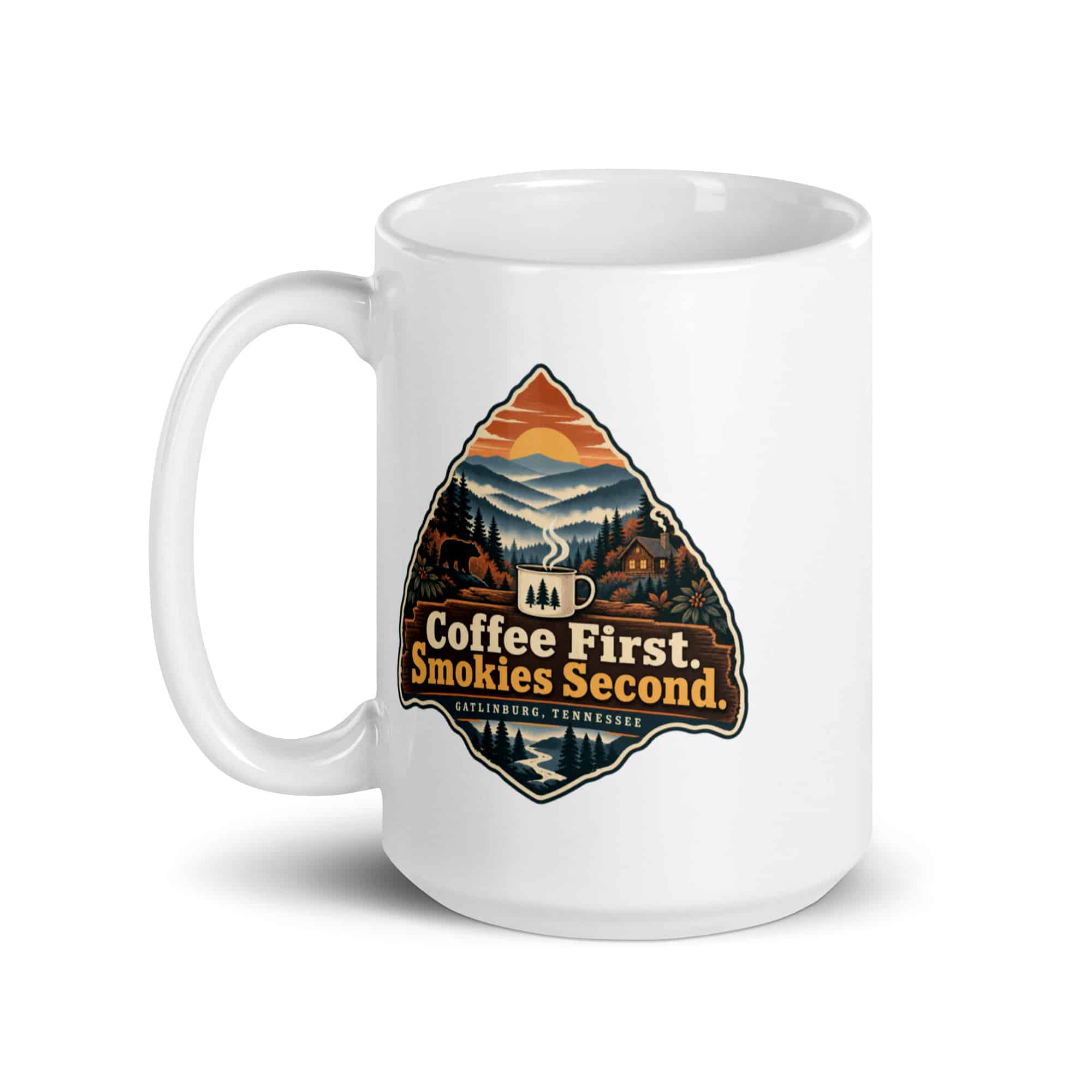 Gatlinburg and the Smokies White Ceramic Coffee Mug: Coffee First. Smokies Second, Scenic Shield Badge