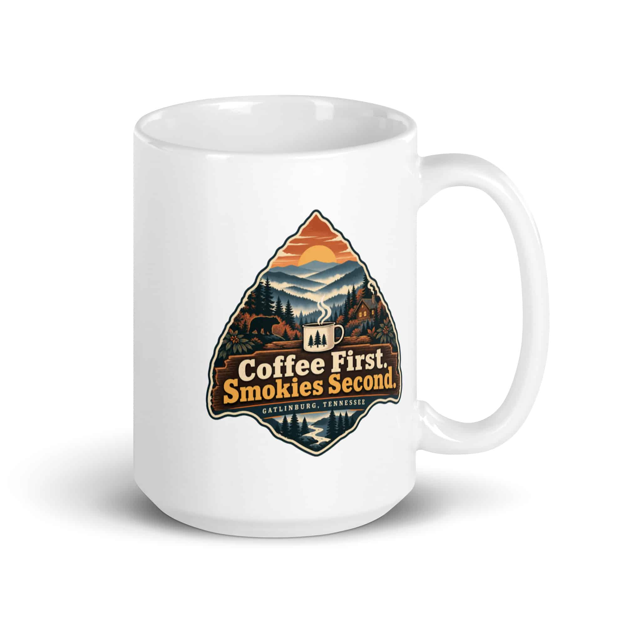 Gatlinburg and the Smokies White Ceramic Coffee Mug: Coffee First. Smokies Second, Scenic Shield Badge