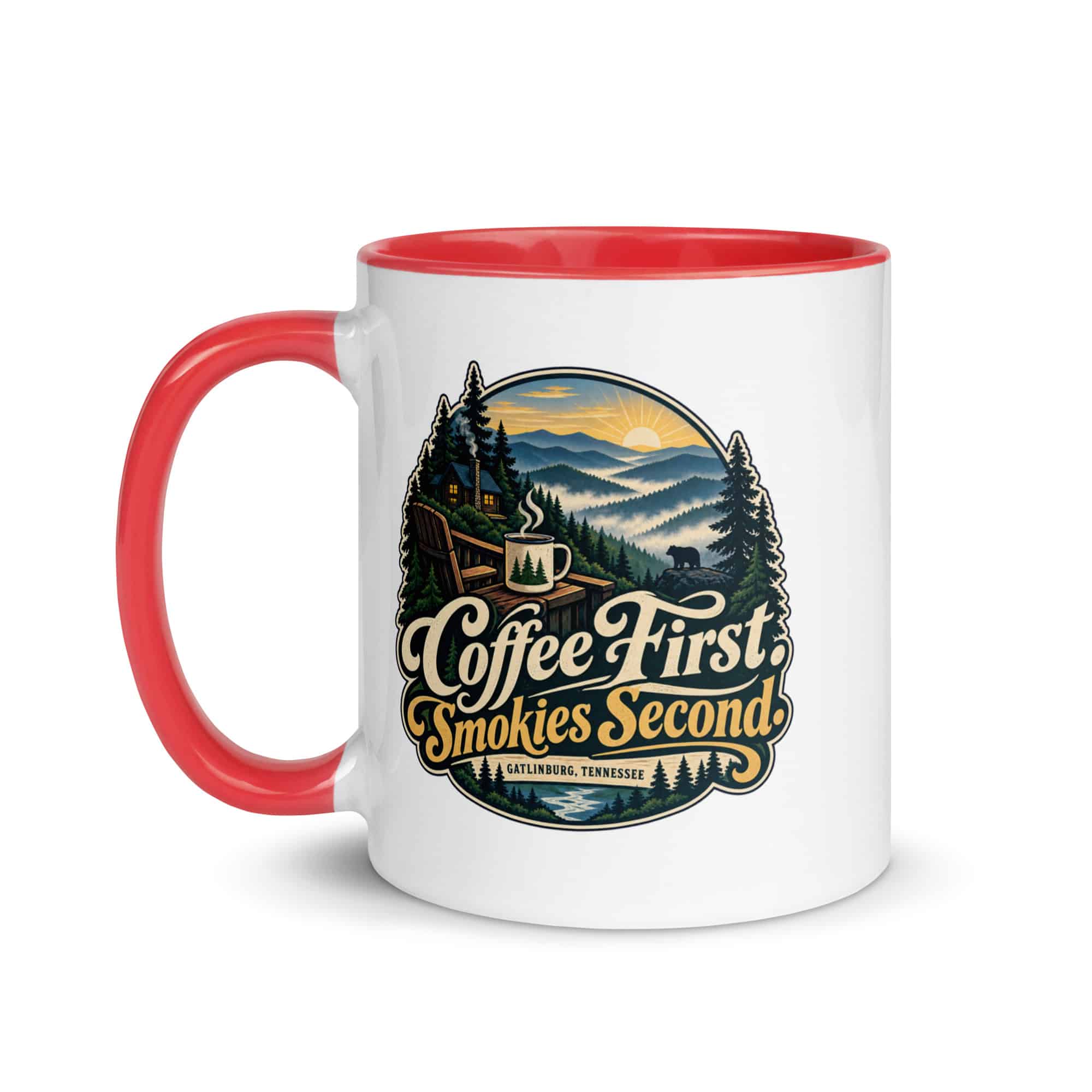 Gatlinburg and the Smokies Color Inside Coffee Mug: Coffee First. Smokies Second, Woodland Scenic Lettering