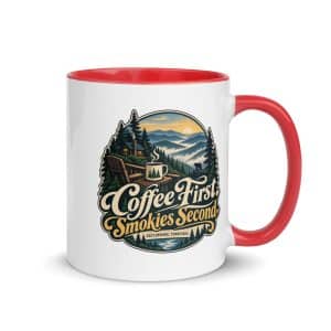 Gatlinburg and the Smokies Color Inside Coffee Mug: Coffee First. Smokies Second, Woodland Scenic Lettering - 11 oz - Main