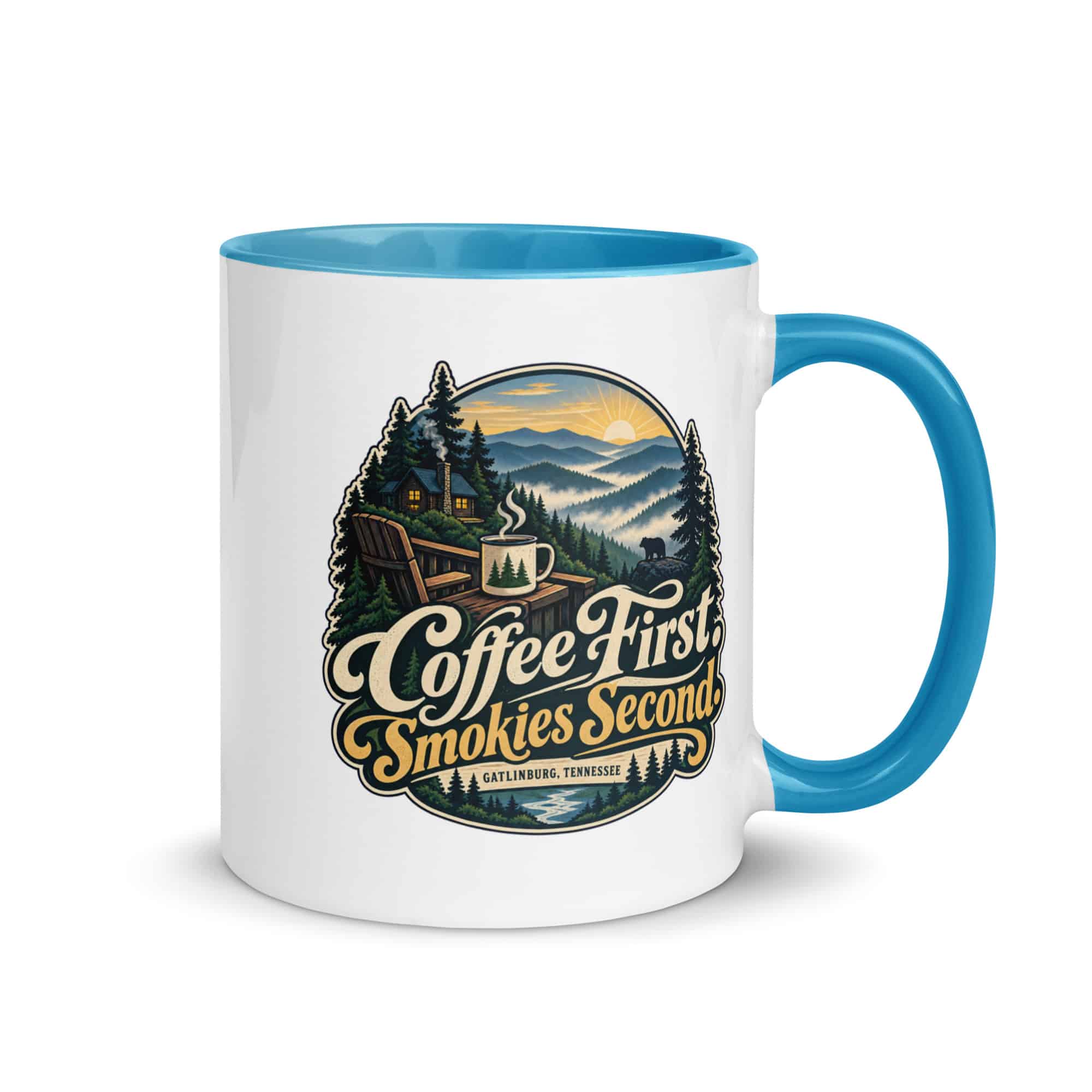 Gatlinburg and the Smokies Color Inside Coffee Mug: Coffee First. Smokies Second, Woodland Scenic Lettering