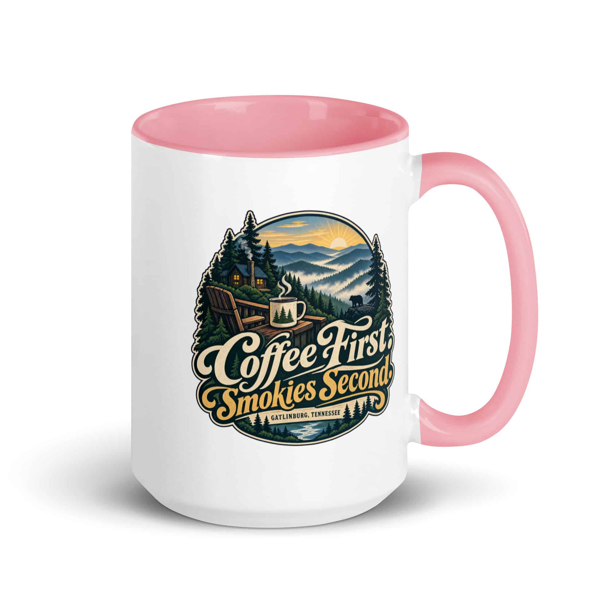 Gatlinburg and the Smokies Color Inside Coffee Mug: Coffee First. Smokies Second, Woodland Scenic Lettering