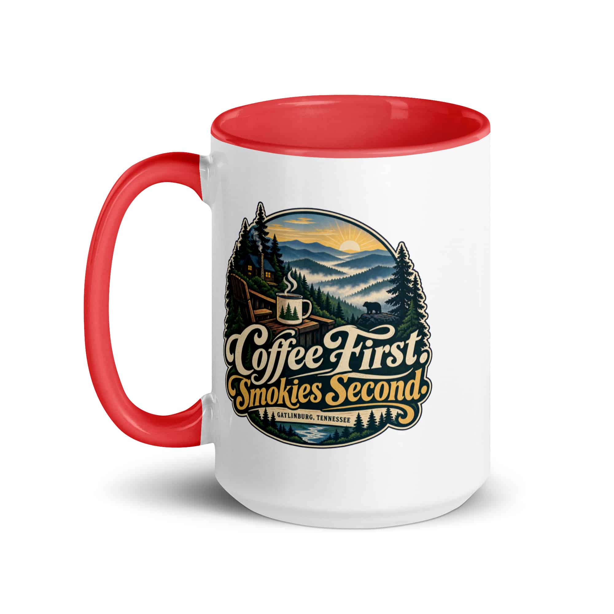 Gatlinburg and the Smokies Color Inside Coffee Mug: Coffee First. Smokies Second, Woodland Scenic Lettering