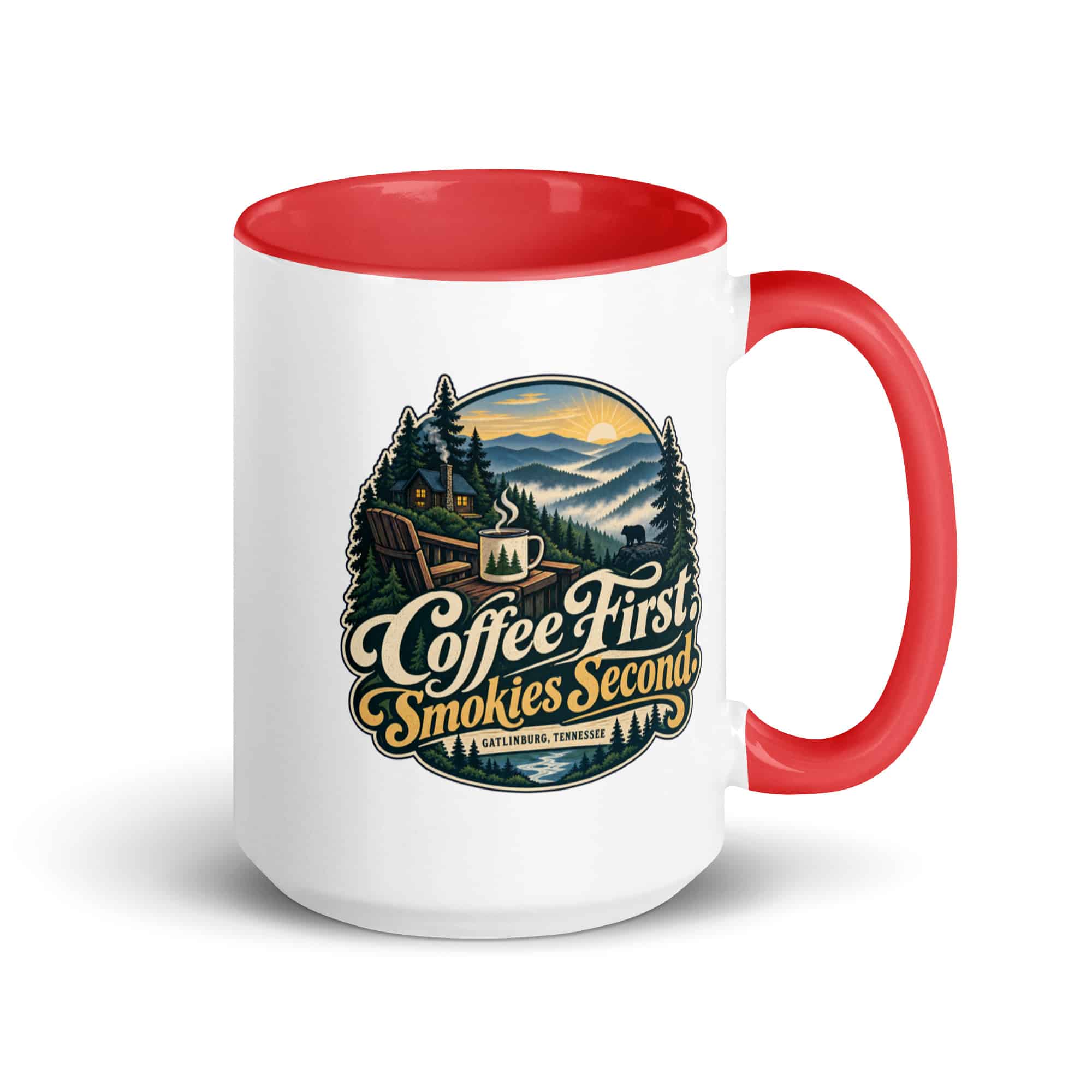 Gatlinburg and the Smokies Color Inside Coffee Mug: Coffee First. Smokies Second, Woodland Scenic Lettering