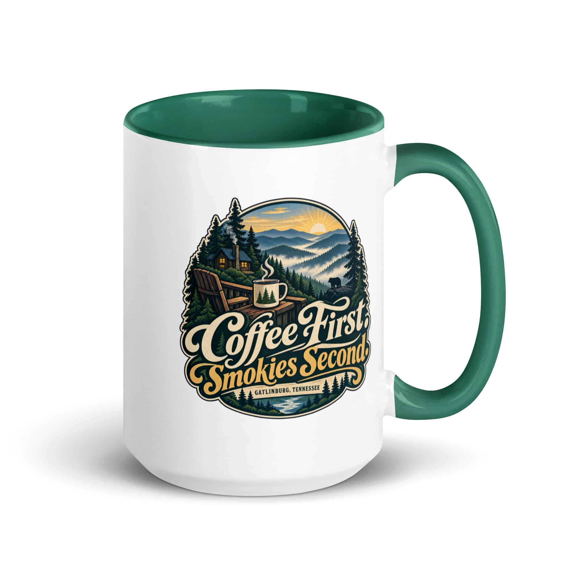 Gatlinburg and the Smokies Color Inside Coffee Mug: Coffee First. Smokies Second, Woodland Scenic Lettering
