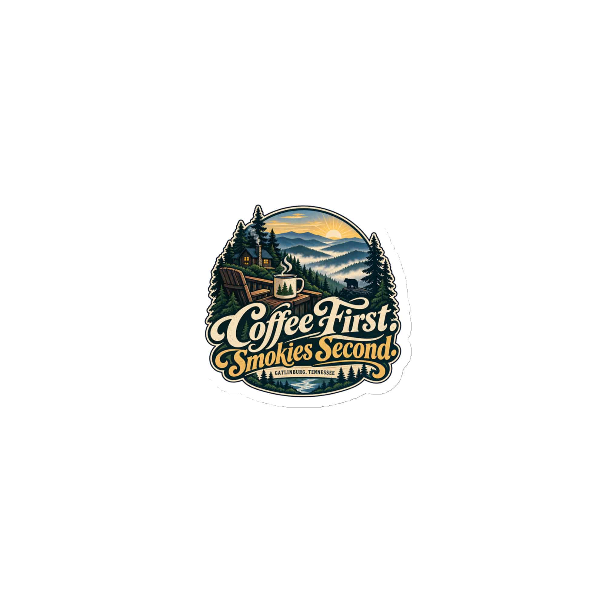 Gatlinburg and the Smokies Die-Cut Magnet: Coffee First. Smokies Second, Woodland Scenic Lettering