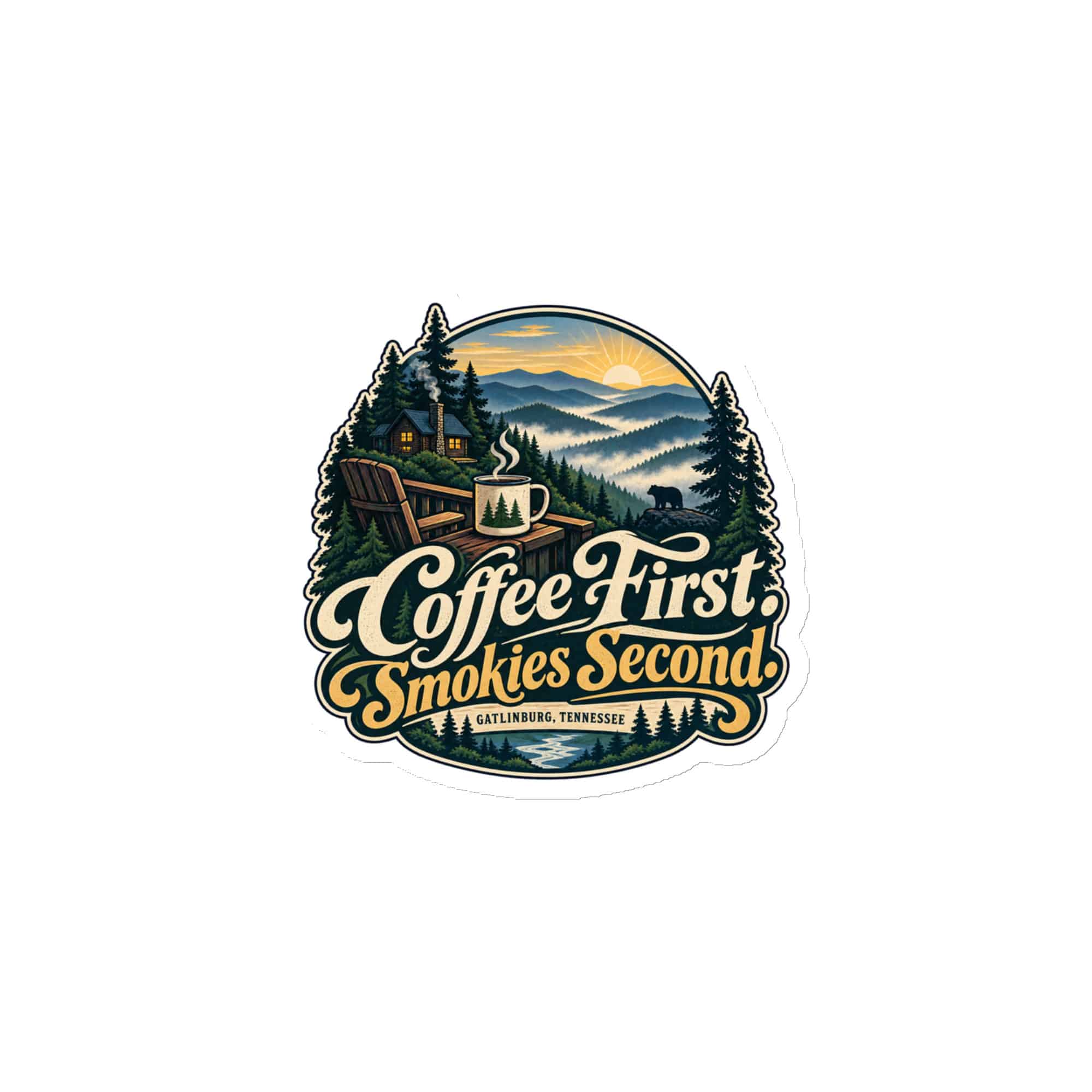 Gatlinburg and the Smokies Die-Cut Magnet: Coffee First. Smokies Second, Woodland Scenic Lettering