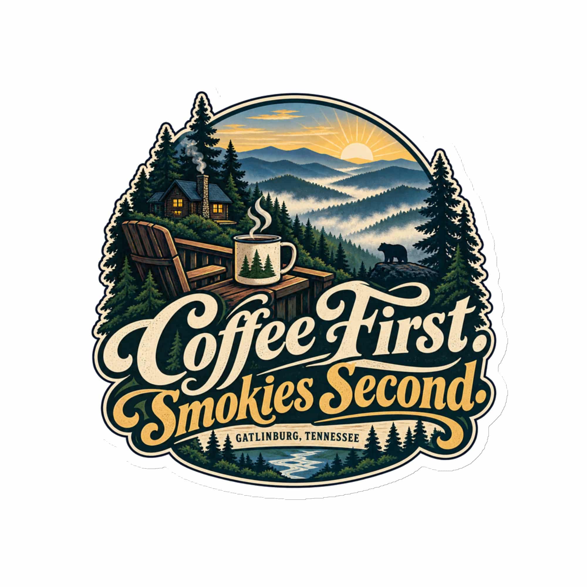 Gatlinburg and the Smokies Die-Cut Magnet: Coffee First. Smokies Second, Woodland Scenic Lettering
