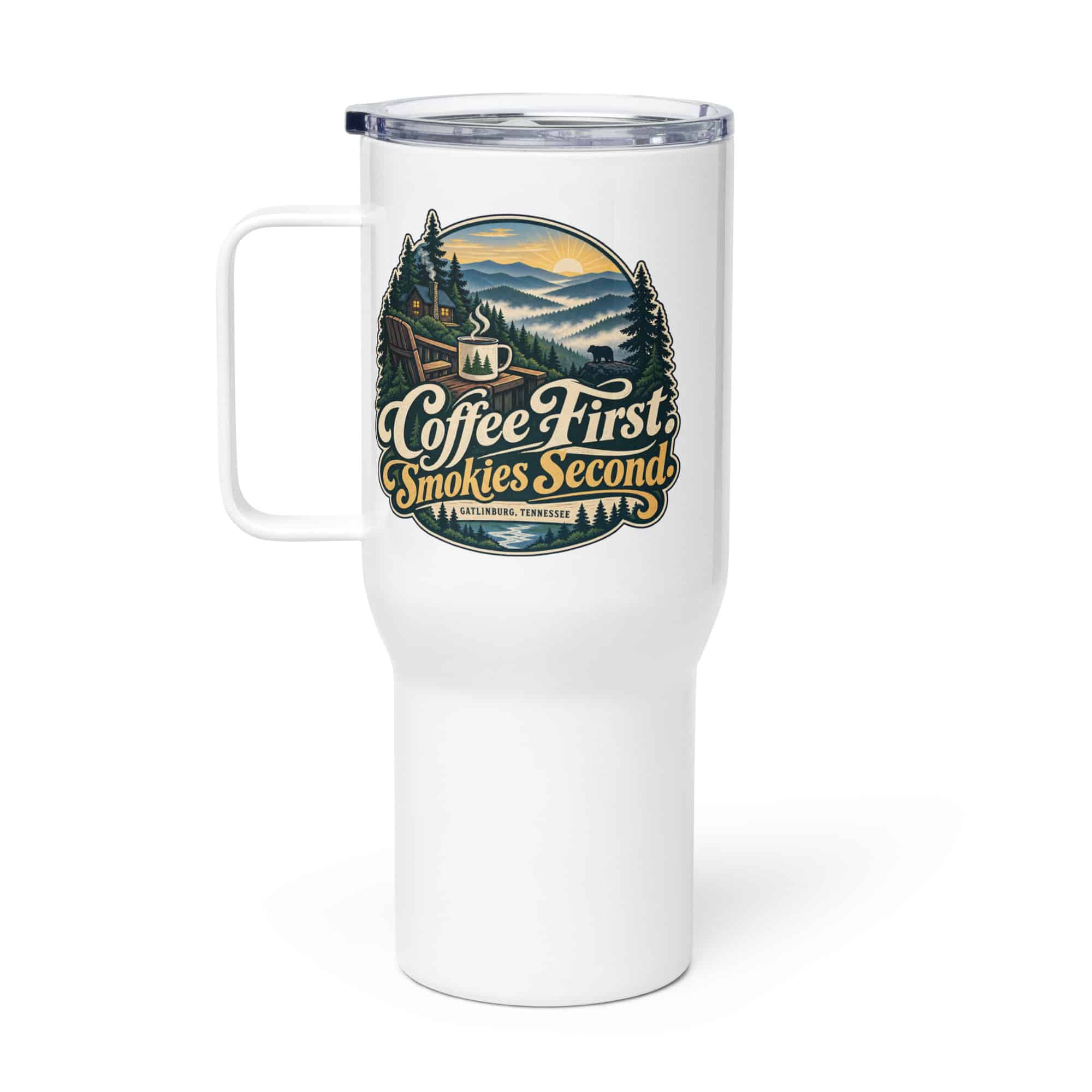 Gatlinburg and the Smokies Travel Mug: Coffee First. Smokies Second, Woodland Scenic Lettering