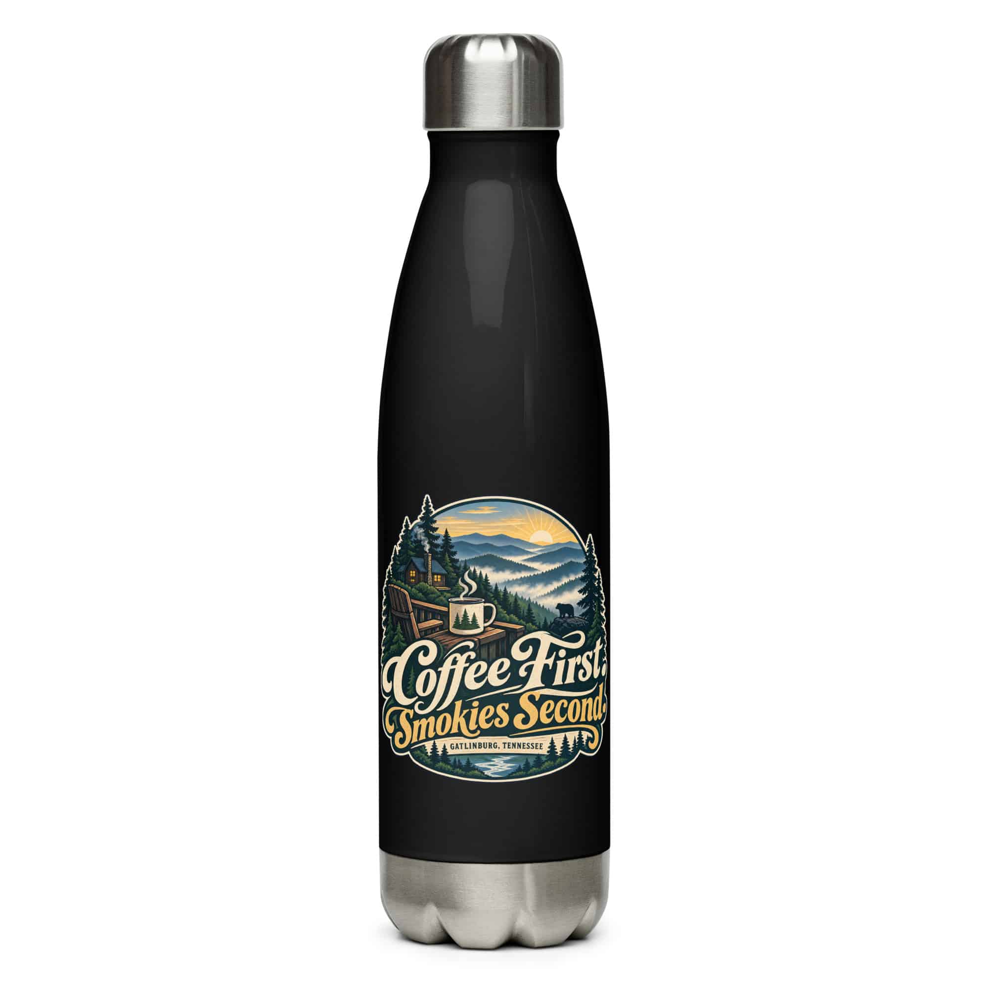 Gatlinburg and the Smokies Stainless Steel Water Bottle: Coffee First. Smokies Second, Woodland Scenic Lettering