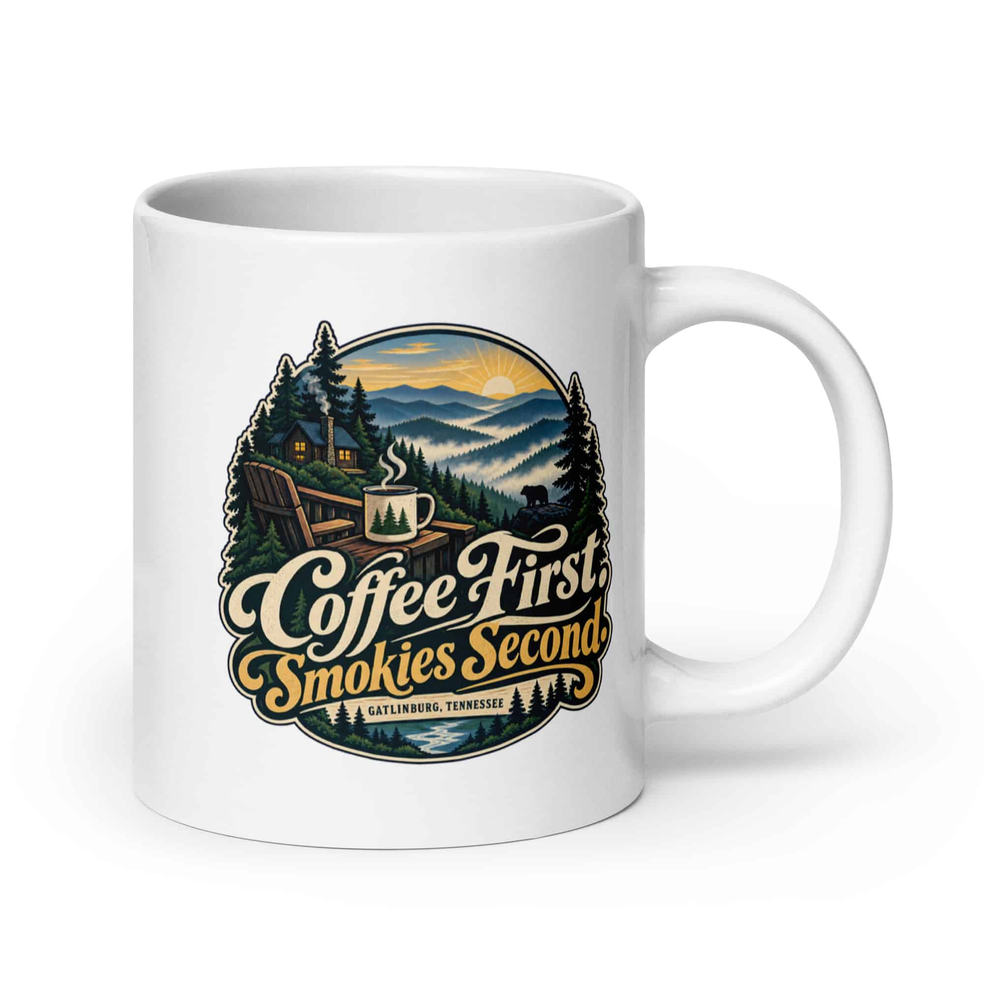 Gatlinburg and the Smokies White Ceramic Coffee Mug: Coffee First. Smokies Second, Woodland Scenic Lettering