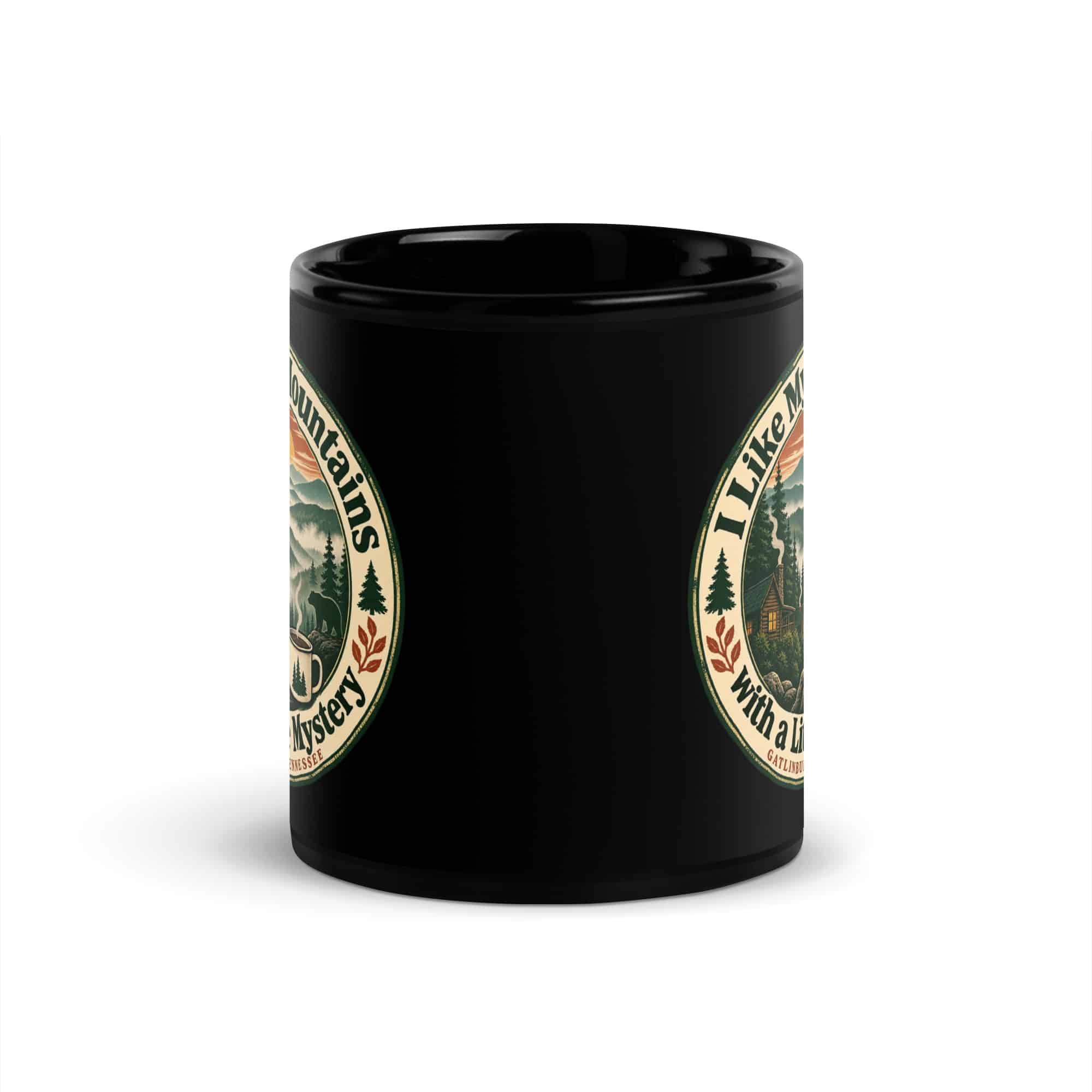 Gatlinburg and the Smokies Black Coffee Mug: I Like My Mountains with a Little Mystery, Vintage Round Badge