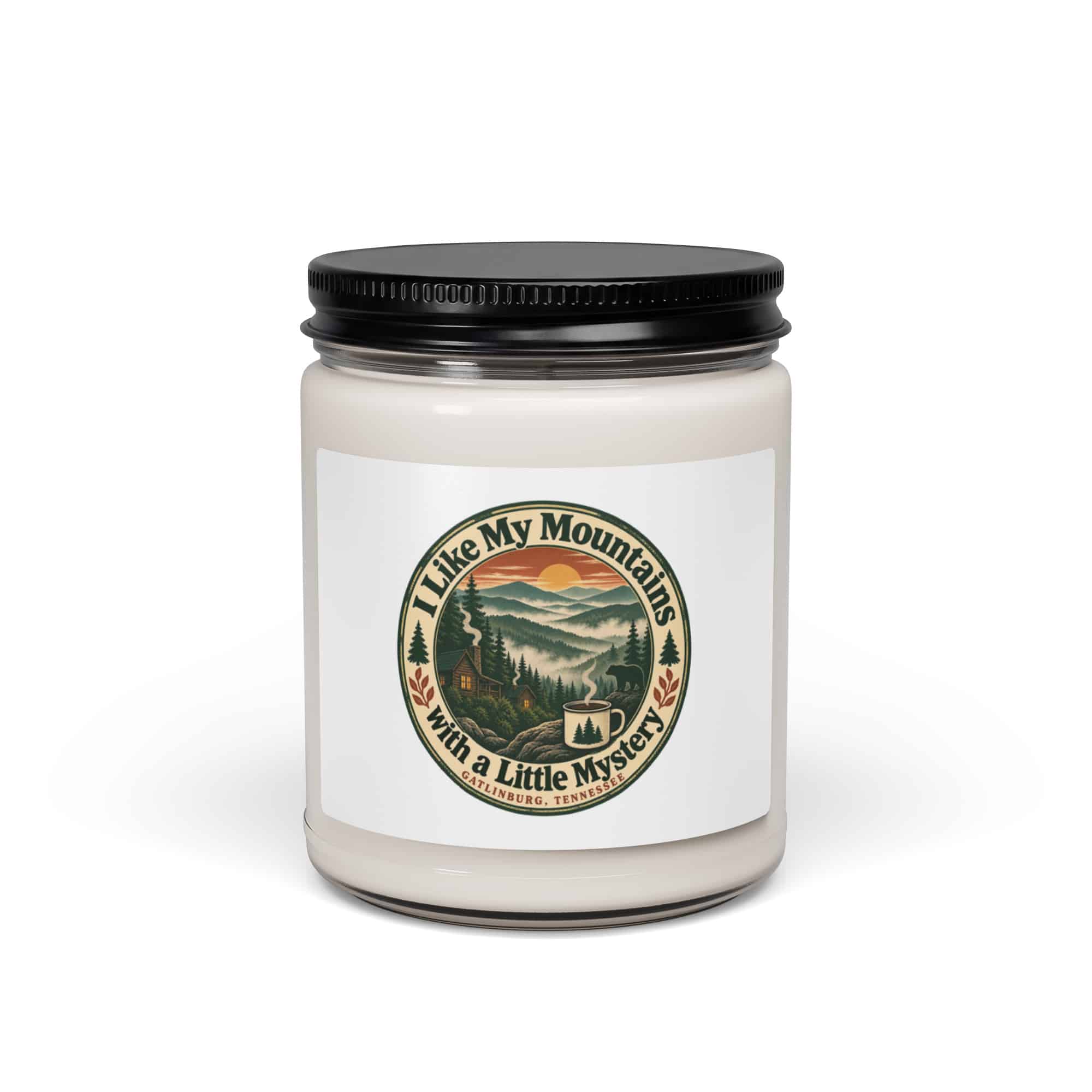 Gatlinburg and the Smokies Soy Wax Candle: I Like My Mountains with a Little Mystery, Vintage Round Badge