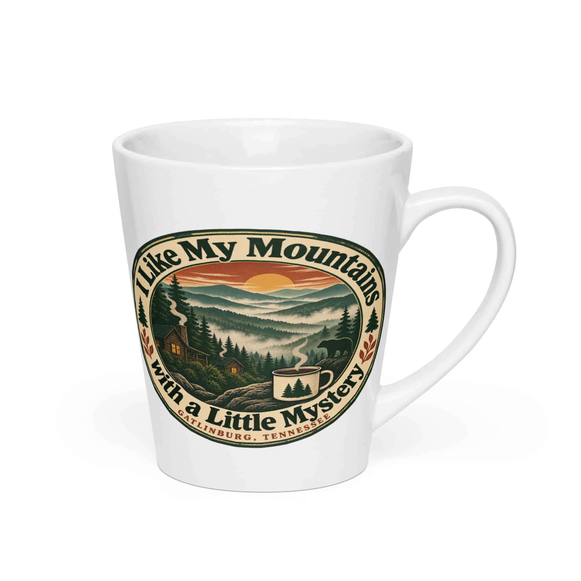 Gatlinburg and the Smokies Latte Mug: I Like My Mountains with a Little Mystery, Vintage Round Badge