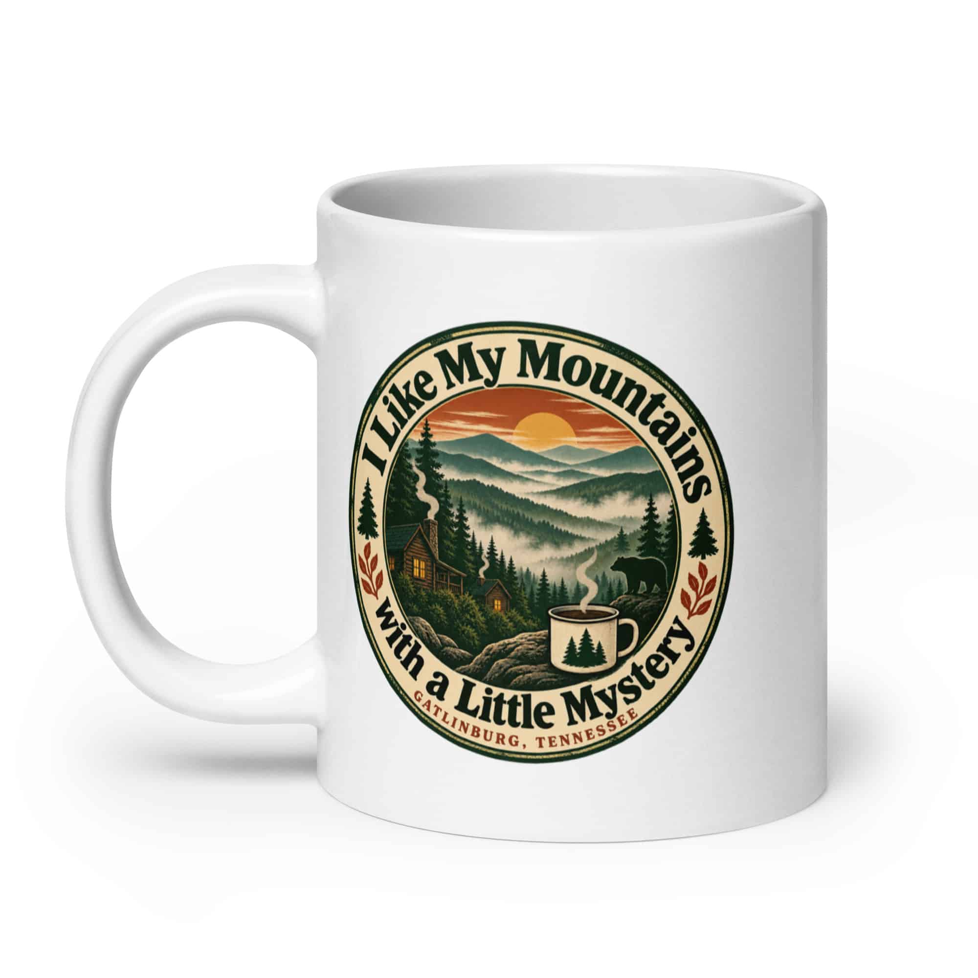 Gatlinburg and the Smokies White Ceramic Coffee Mug: I Like My Mountains with a Little Mystery, Vintage Round Badge