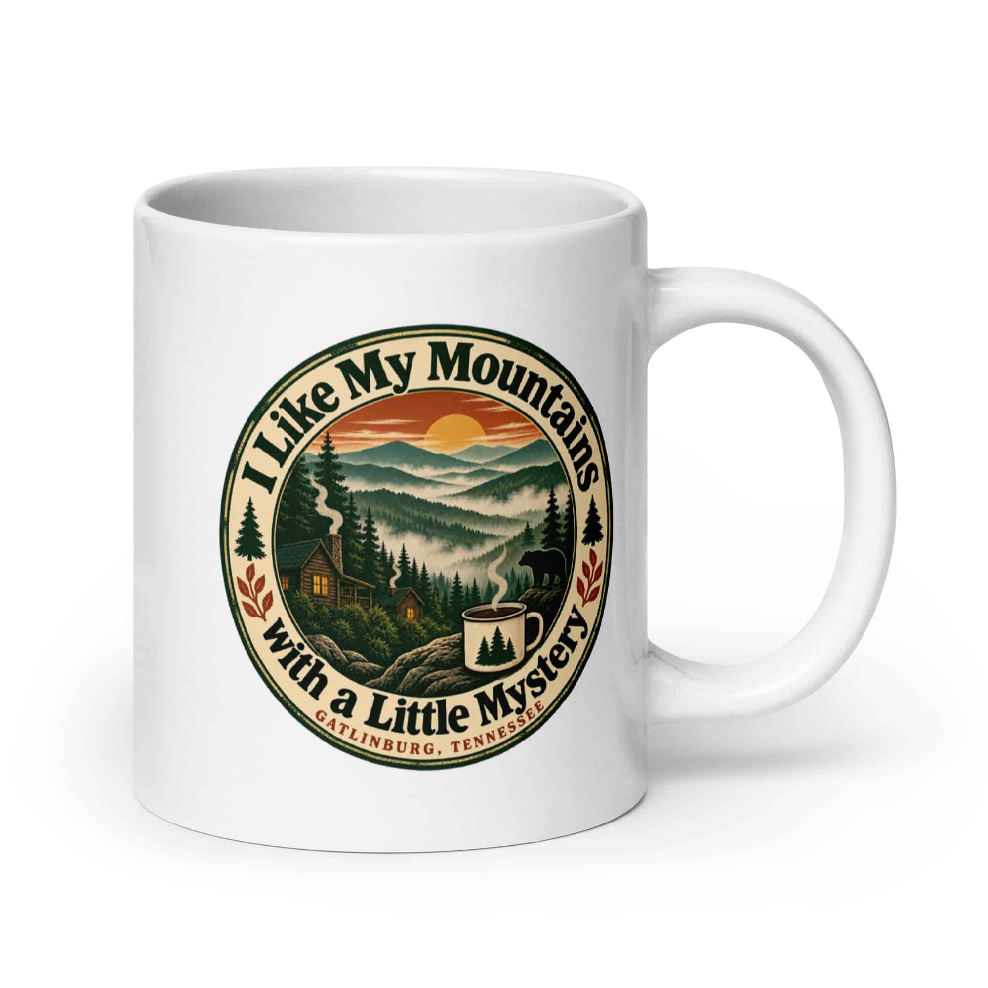 Gatlinburg and the Smokies White Ceramic Coffee Mug: I Like My Mountains with a Little Mystery, Vintage Round Badge
