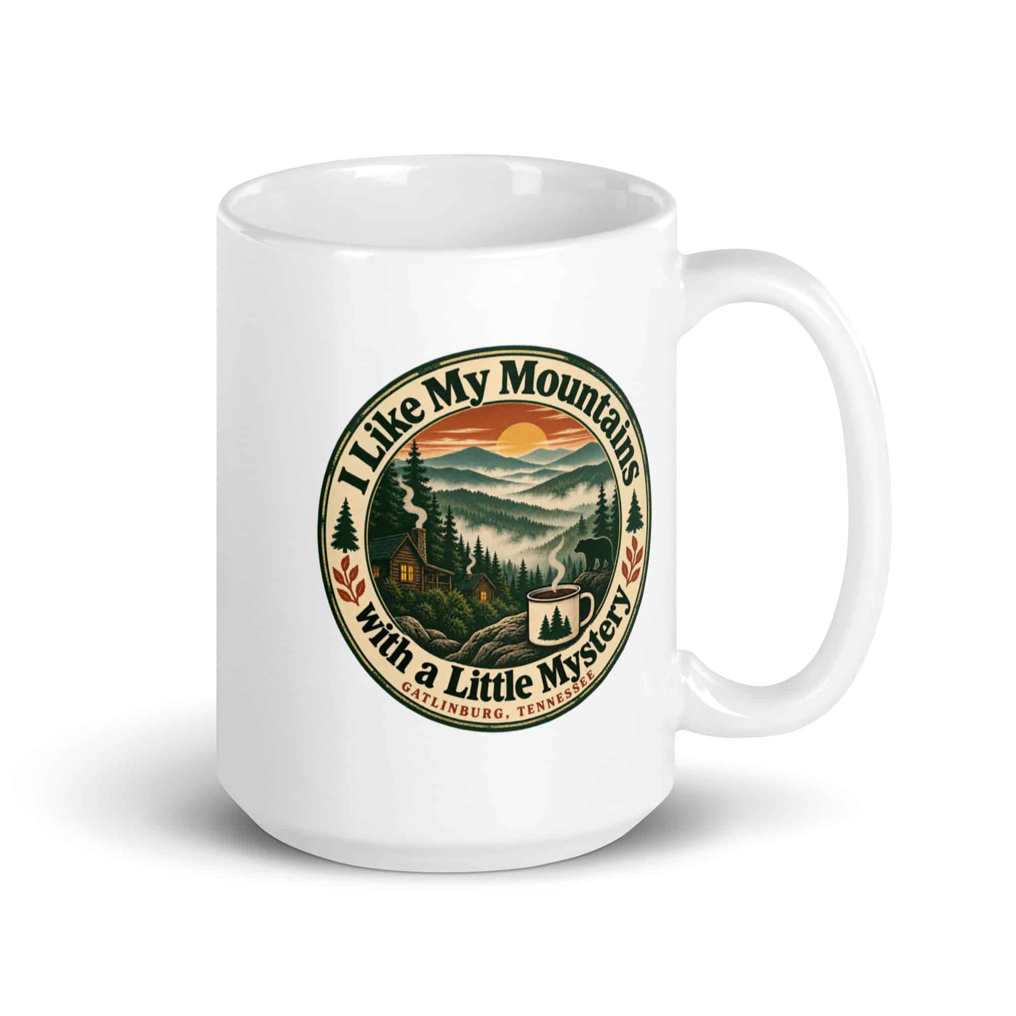 Gatlinburg and the Smokies White Ceramic Coffee Mug: I Like My Mountains with a Little Mystery, Vintage Round Badge