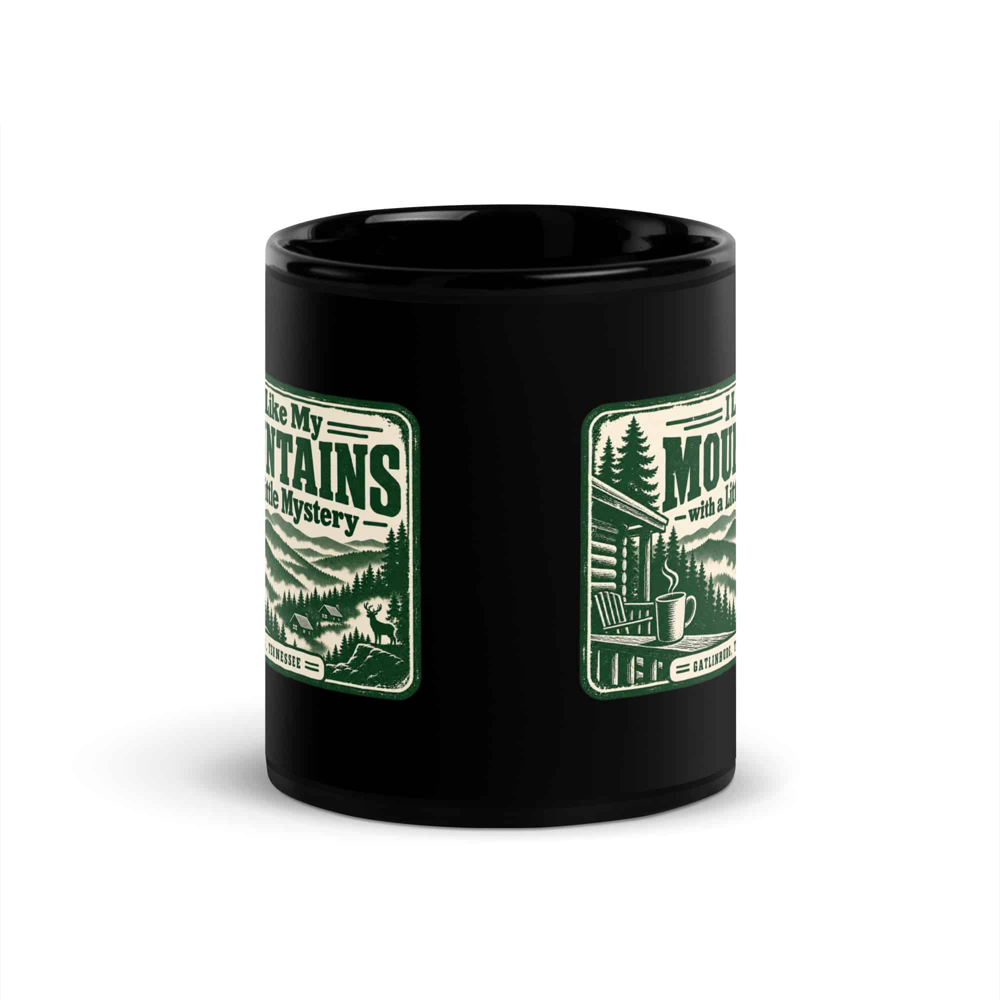 Gatlinburg and the Smokies Black Coffee Mug: I Like My Mountains with a Little Mystery, Forest Ink Stamp