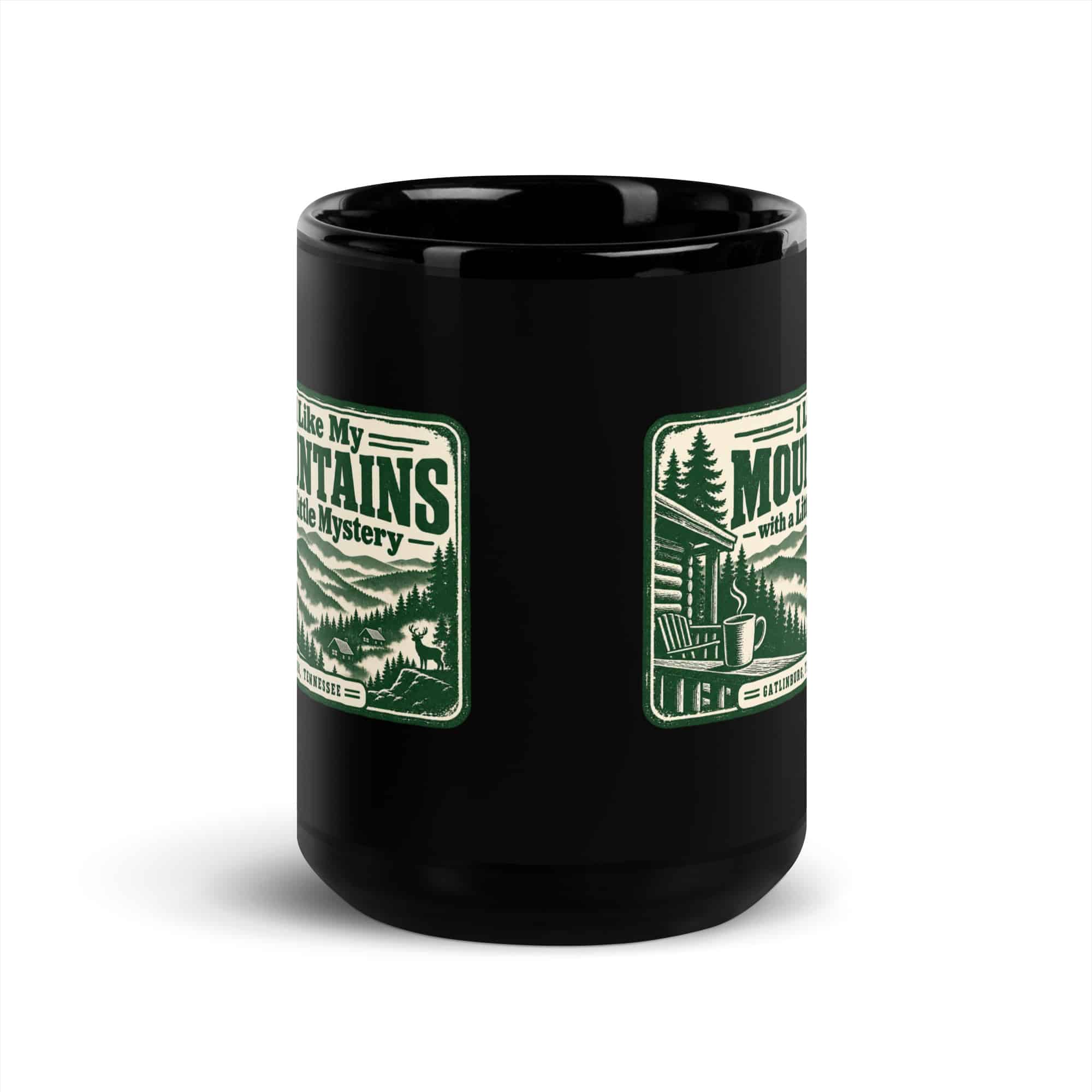 Gatlinburg and the Smokies Black Coffee Mug: I Like My Mountains with a Little Mystery, Forest Ink Stamp