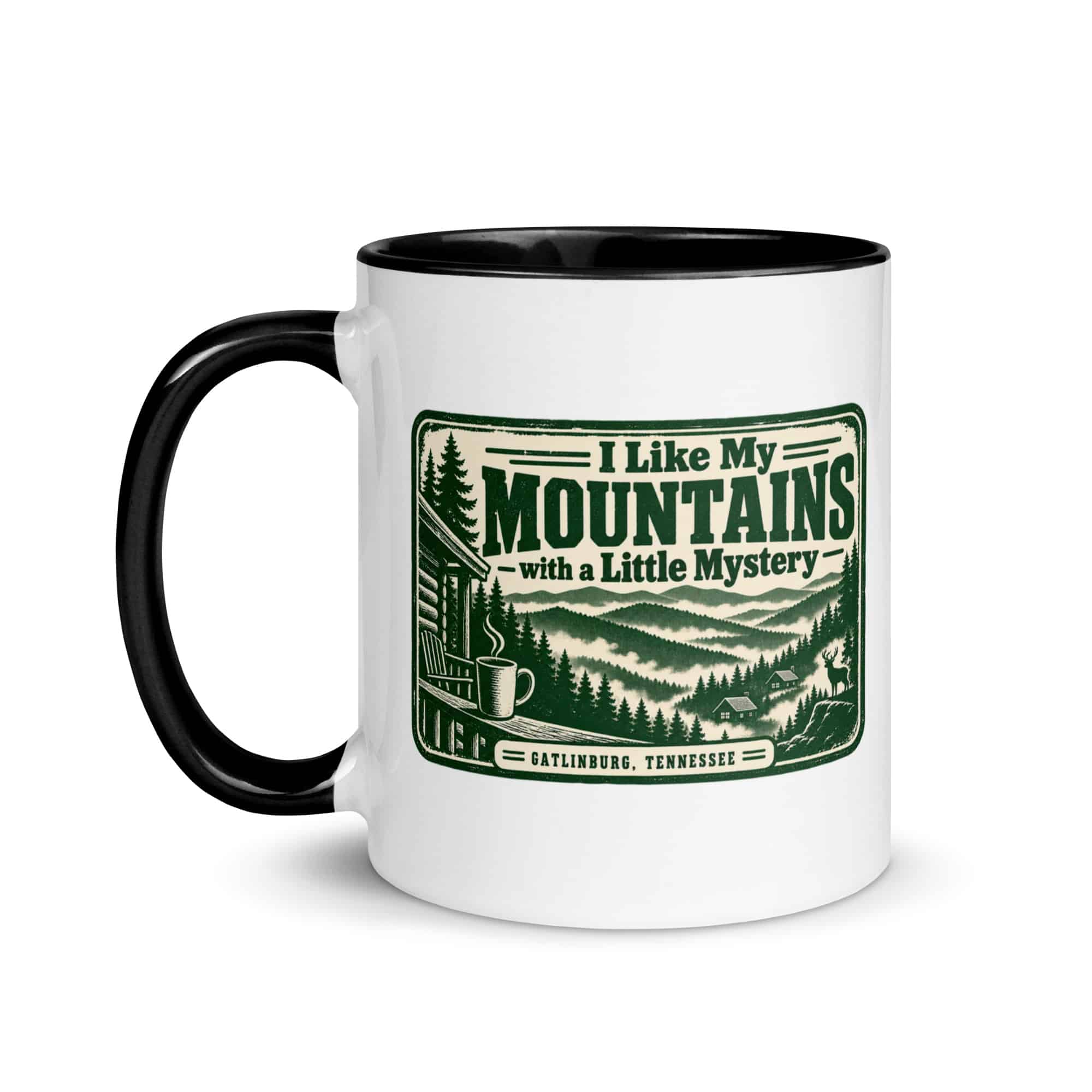 Gatlinburg and the Smokies Color Inside Coffee Mug: I Like My Mountains with a Little Mystery, Forest Ink Stamp