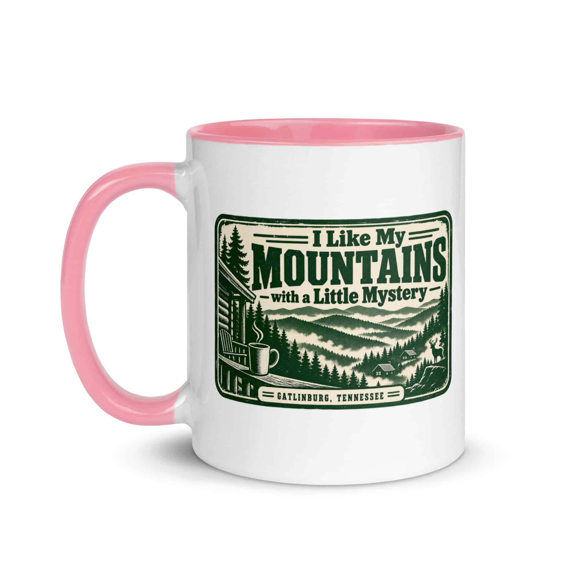 Gatlinburg and the Smokies Color Inside Coffee Mug: I Like My Mountains with a Little Mystery, Forest Ink Stamp