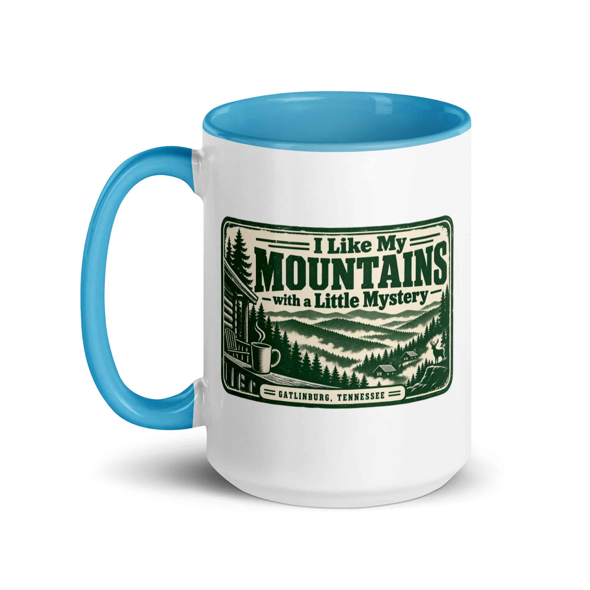 Gatlinburg and the Smokies Color Inside Coffee Mug: I Like My Mountains with a Little Mystery, Forest Ink Stamp