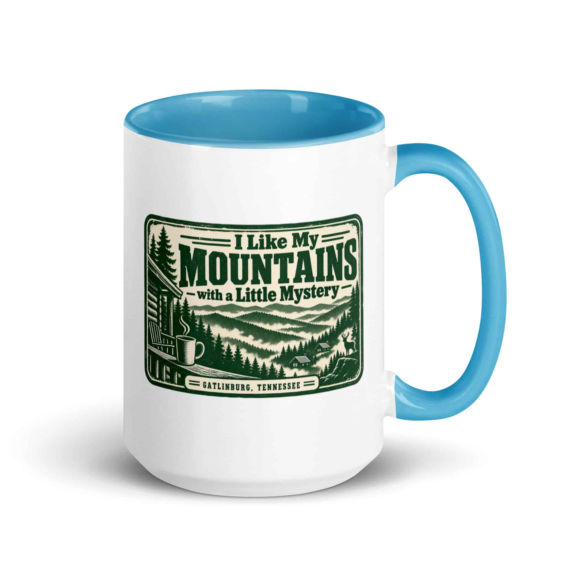 Gatlinburg and the Smokies Color Inside Coffee Mug: I Like My Mountains with a Little Mystery, Forest Ink Stamp