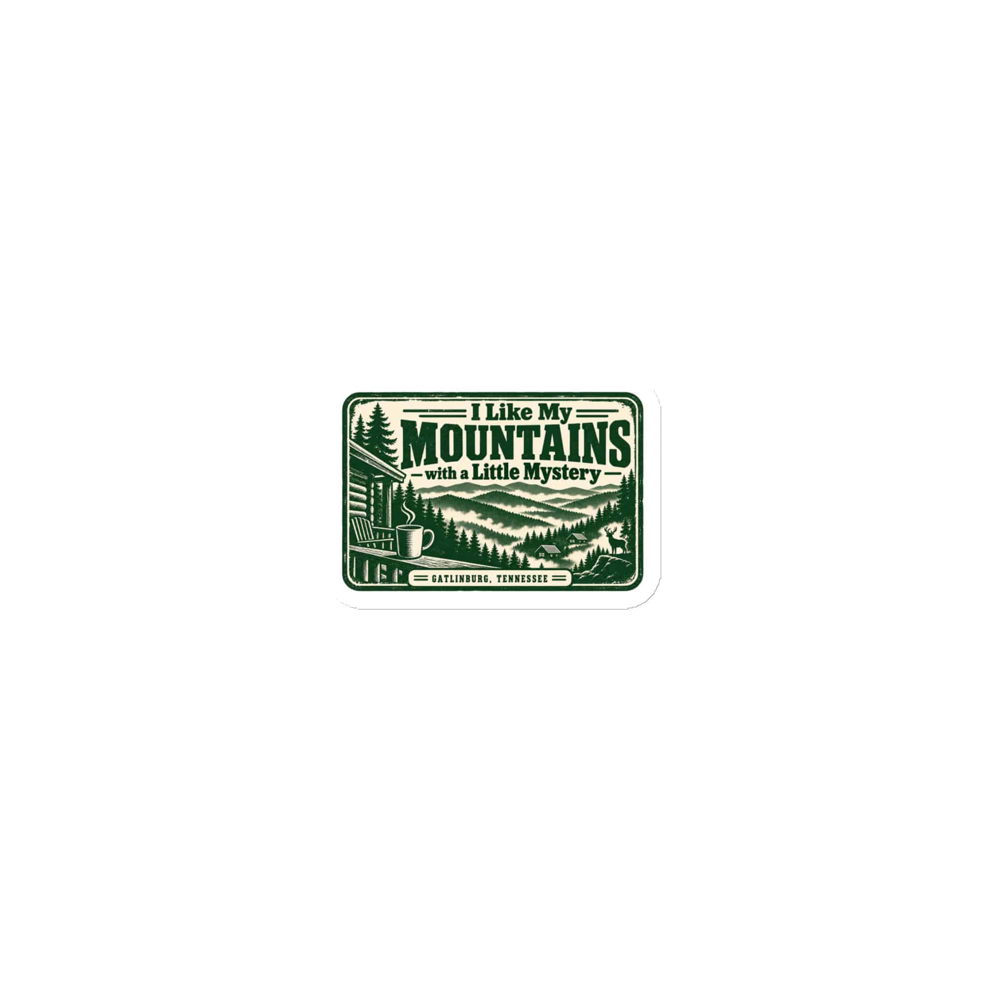 Gatlinburg and the Smokies Die-Cut Magnet: I Like My Mountains with a Little Mystery, Forest Ink Stamp