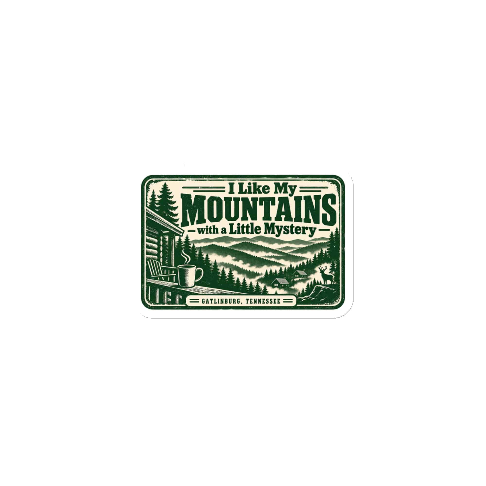 Gatlinburg and the Smokies Die-Cut Magnet: I Like My Mountains with a Little Mystery, Forest Ink Stamp