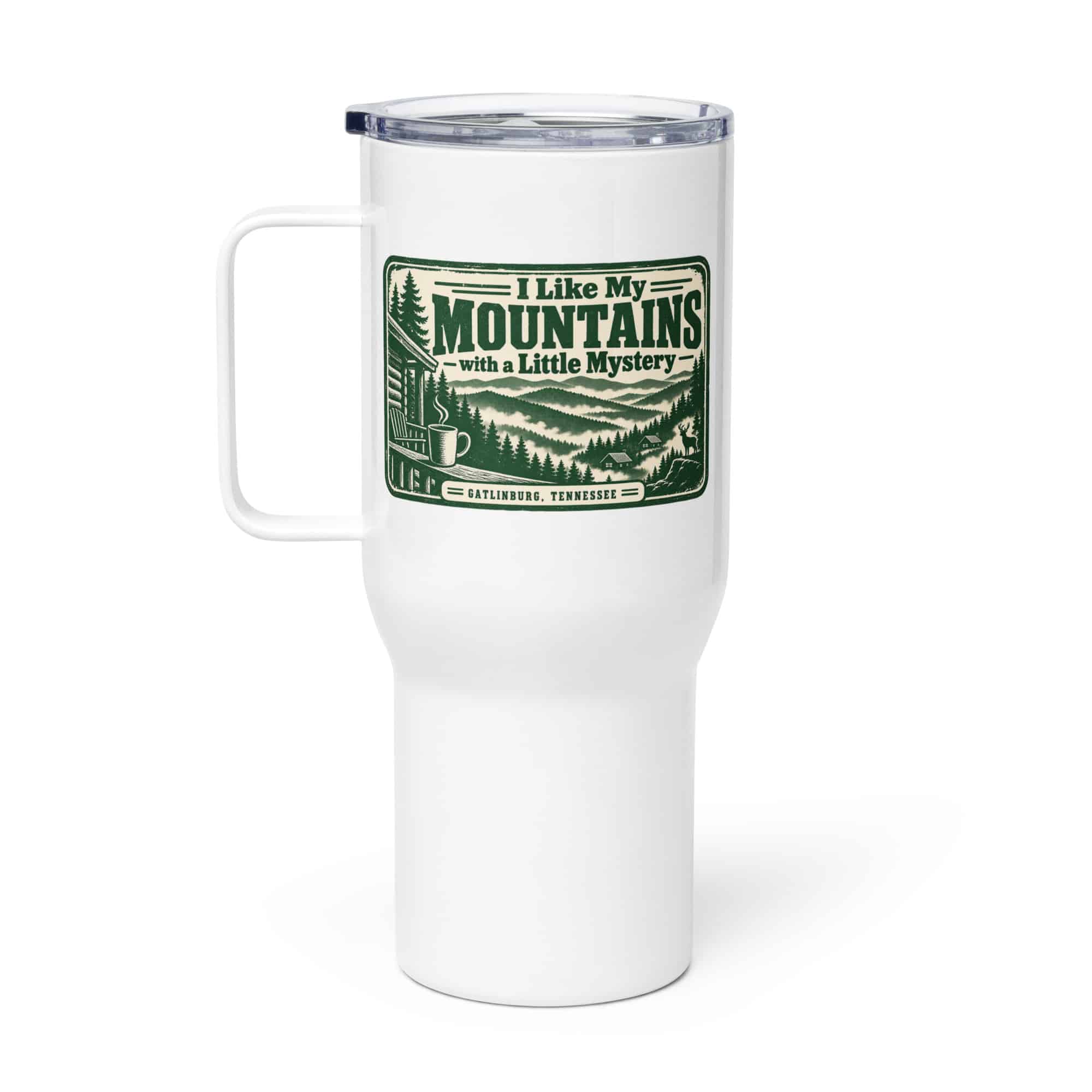 Gatlinburg and the Smokies Travel Mug: I Like My Mountains with a Little Mystery, Forest Ink Stamp