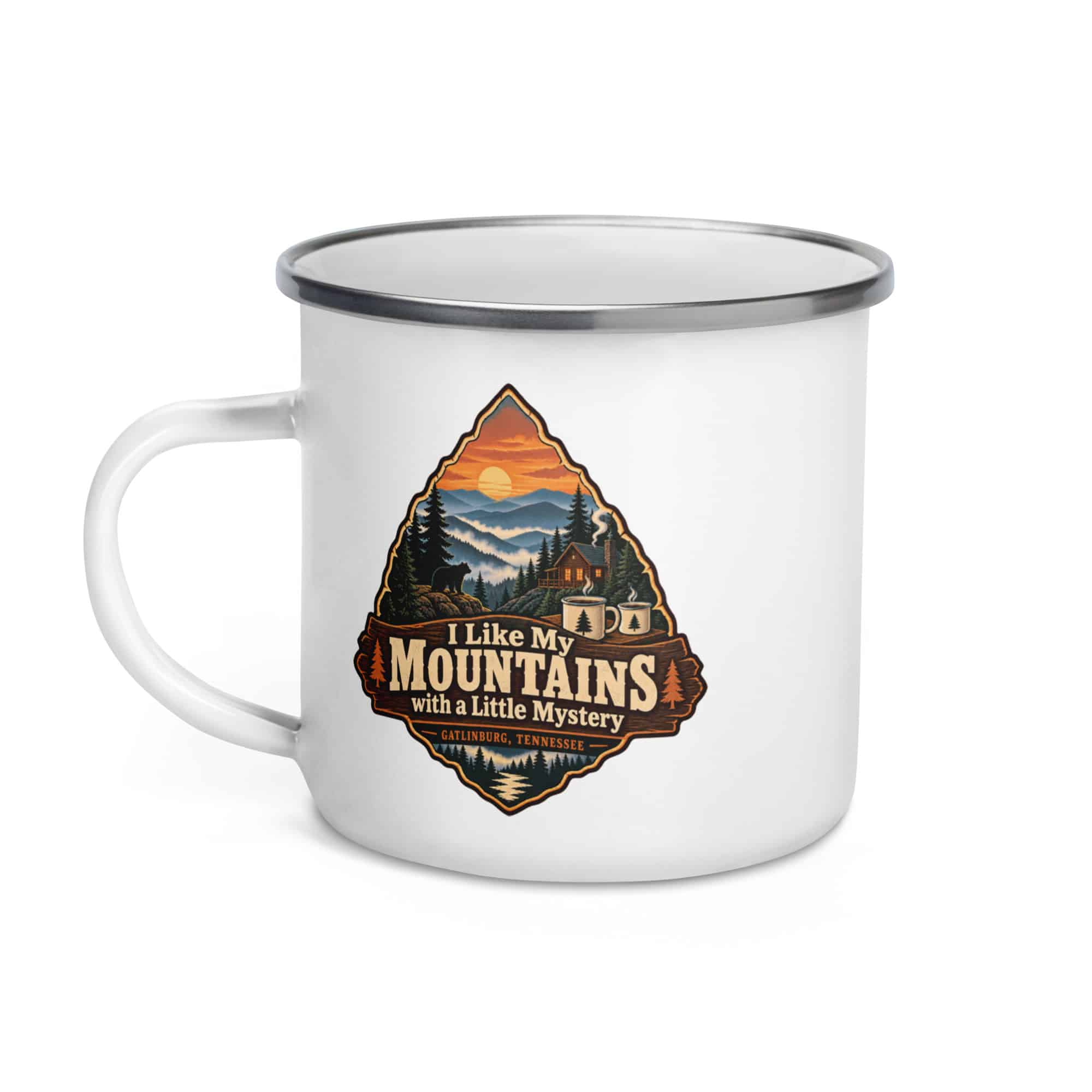 Gatlinburg and the Smokies Enamel Camp Mug: I Like My Mountains with a Little Mystery, Scenic Shield Badge