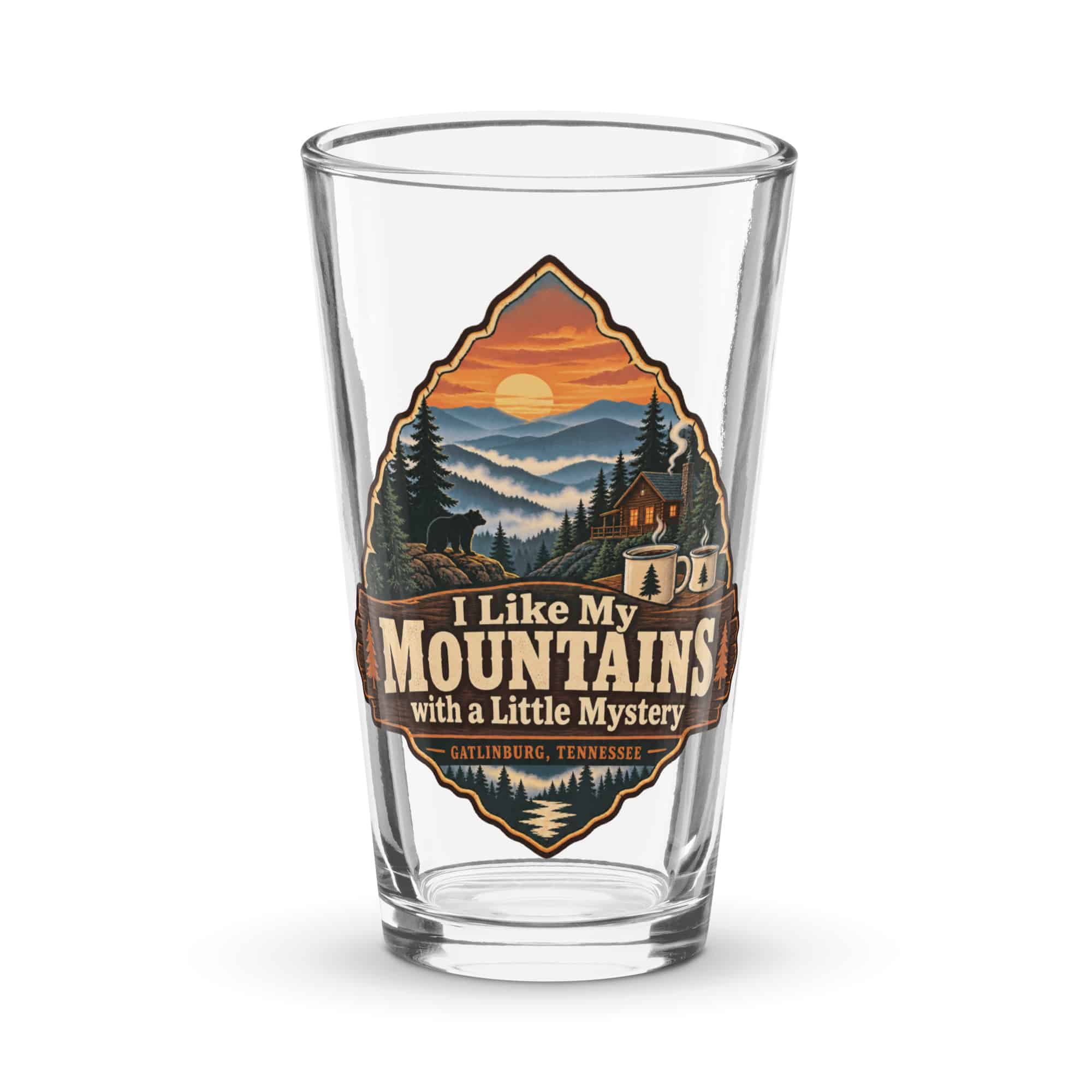 Gatlinburg and the Smokies Pint Glass: I Like My Mountains with a Little Mystery, Scenic Shield Badge