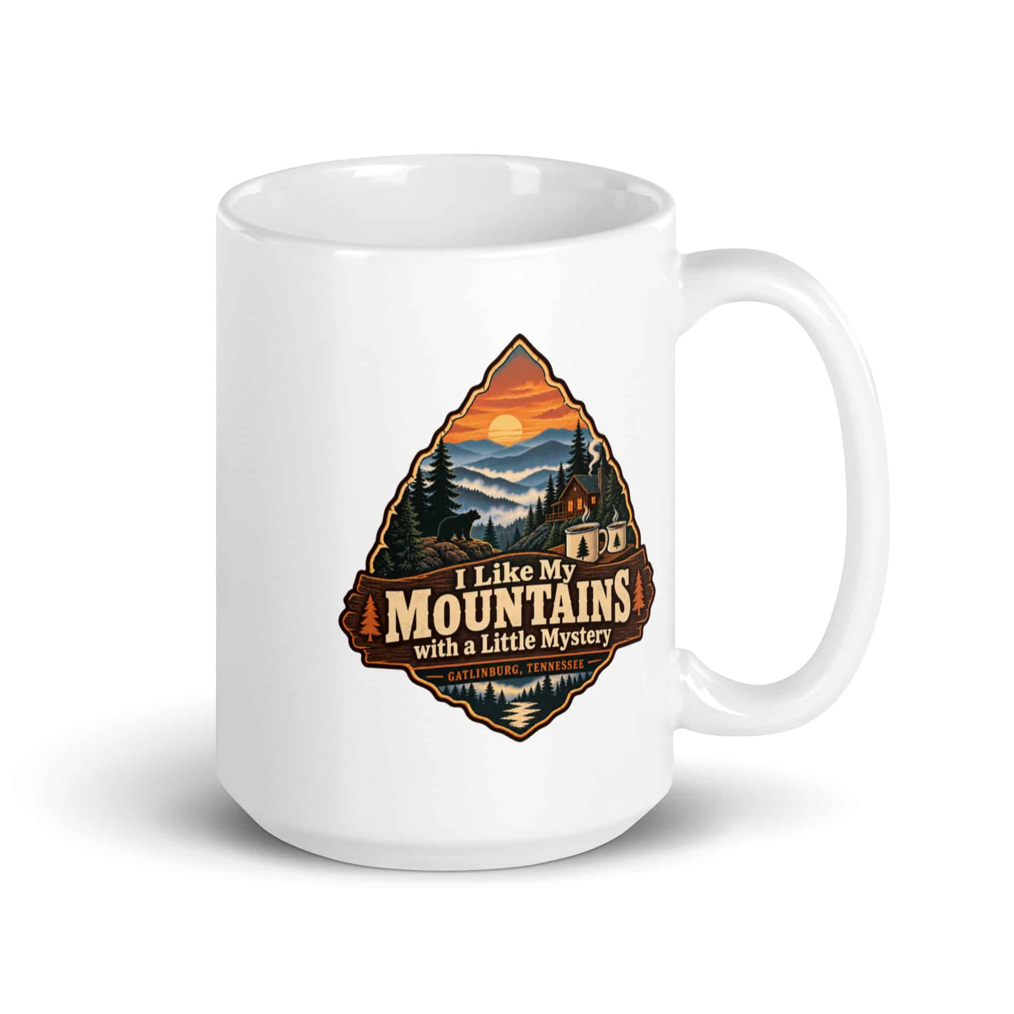 Gatlinburg and the Smokies White Ceramic Coffee Mug: I Like My Mountains with a Little Mystery, Scenic Shield Badge