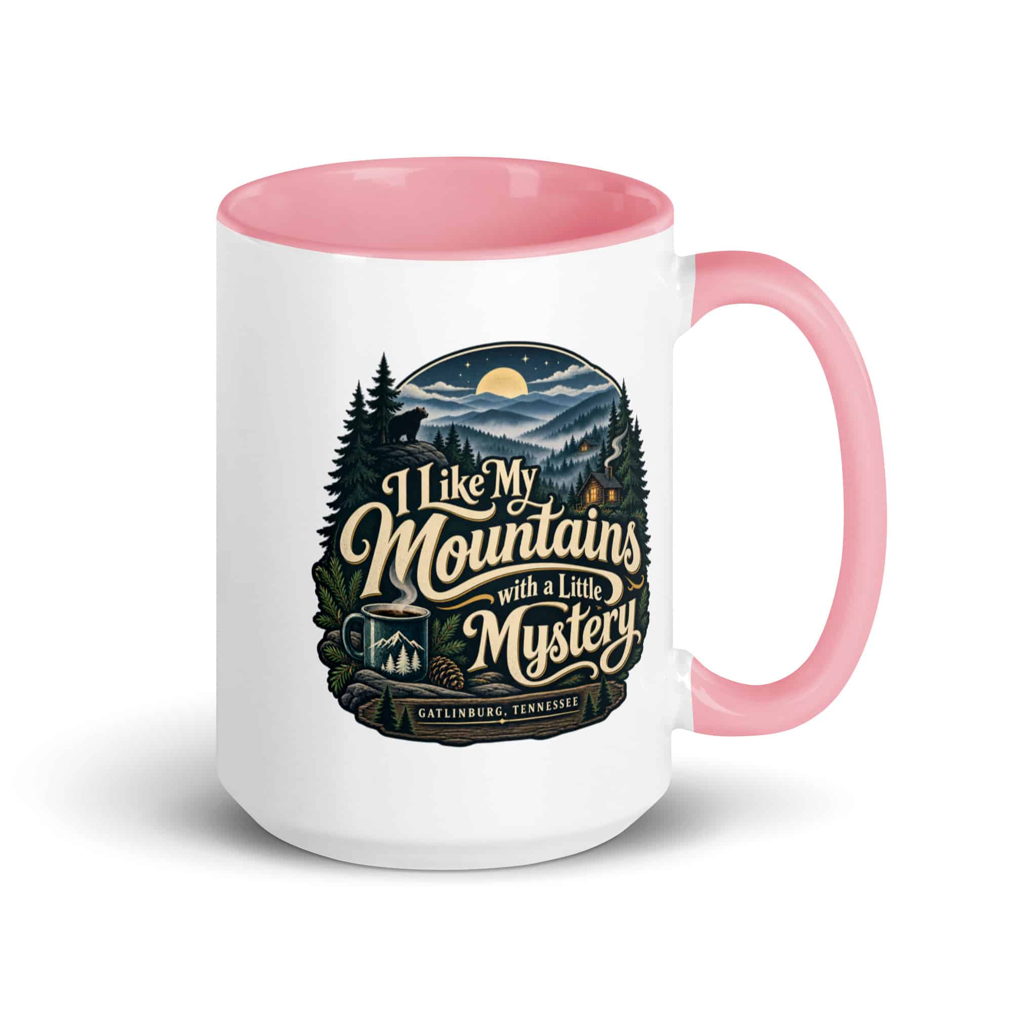 Gatlinburg and the Smokies Color Inside Coffee Mug: I Like My Mountains with a Little Mystery, Woodland Scenic Lettering