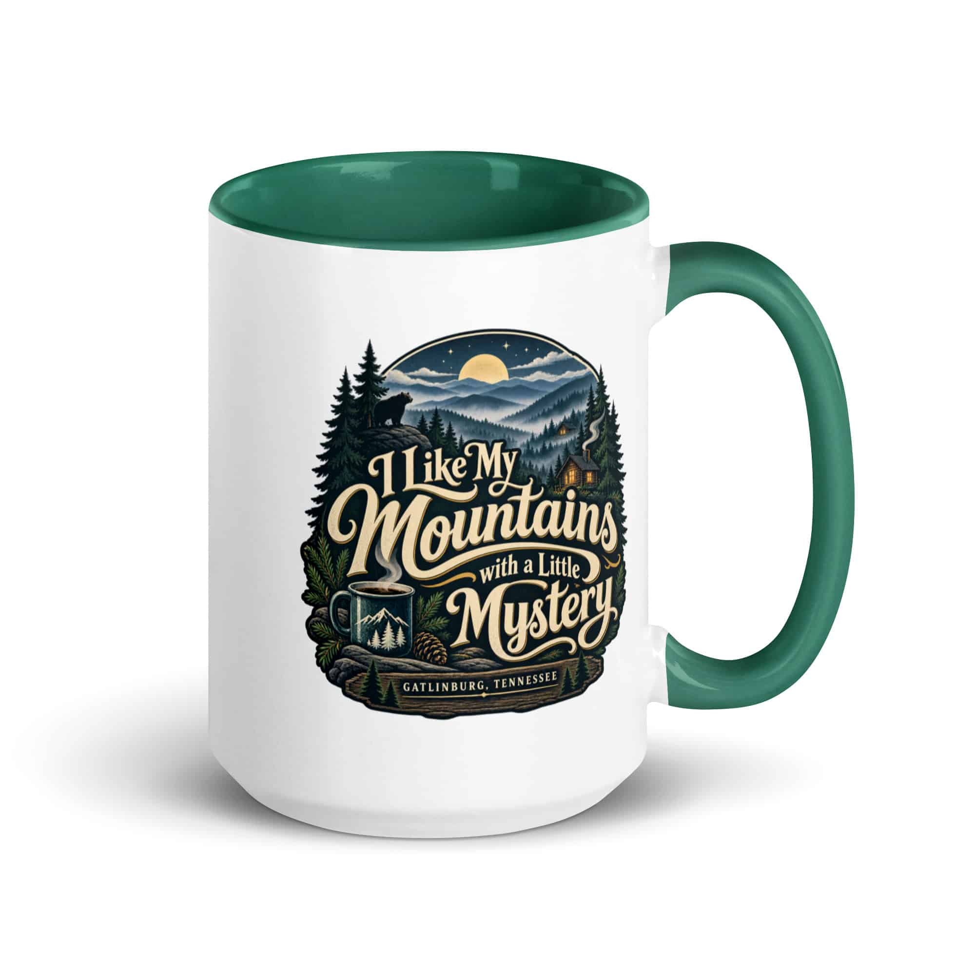 Gatlinburg and the Smokies Color Inside Coffee Mug: I Like My Mountains with a Little Mystery, Woodland Scenic Lettering