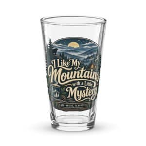 Gatlinburg and the Smokies Pint Glass: I Like My Mountains with a Little Mystery, Woodland Scenic Lettering - 16 oz - Main