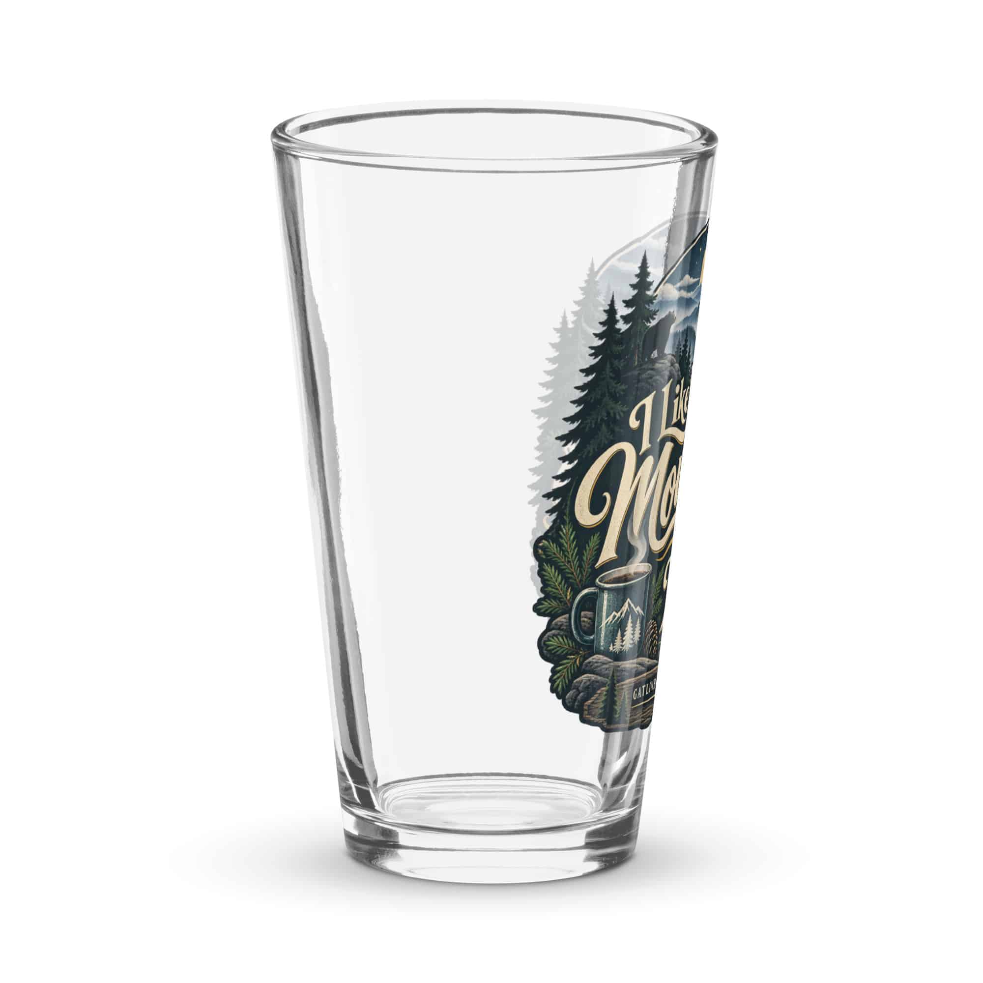Gatlinburg and the Smokies Pint Glass: I Like My Mountains with a Little Mystery, Woodland Scenic Lettering