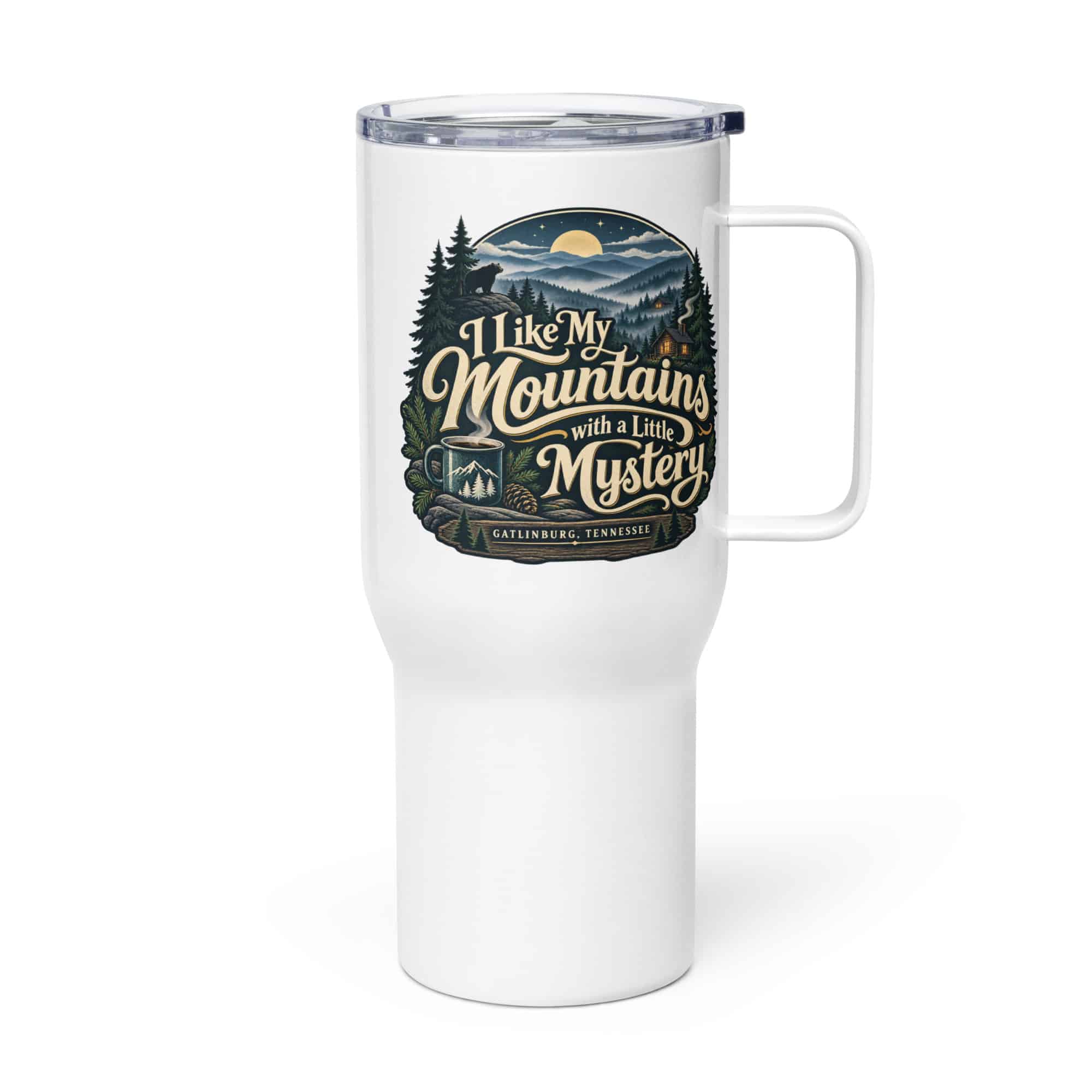 Gatlinburg and the Smokies Travel Mug: I Like My Mountains with a Little Mystery, Woodland Scenic Lettering