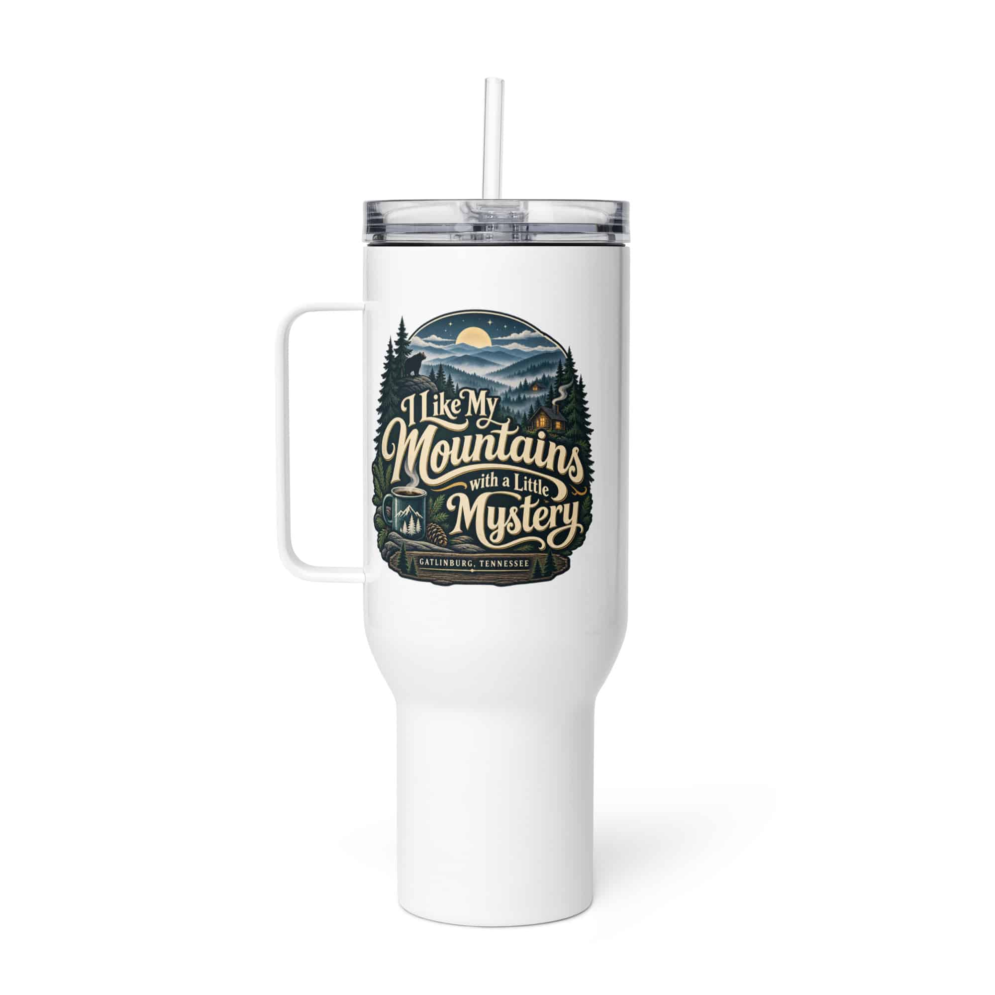 Gatlinburg and the Smokies Travel Mug: I Like My Mountains with a Little Mystery, Woodland Scenic Lettering