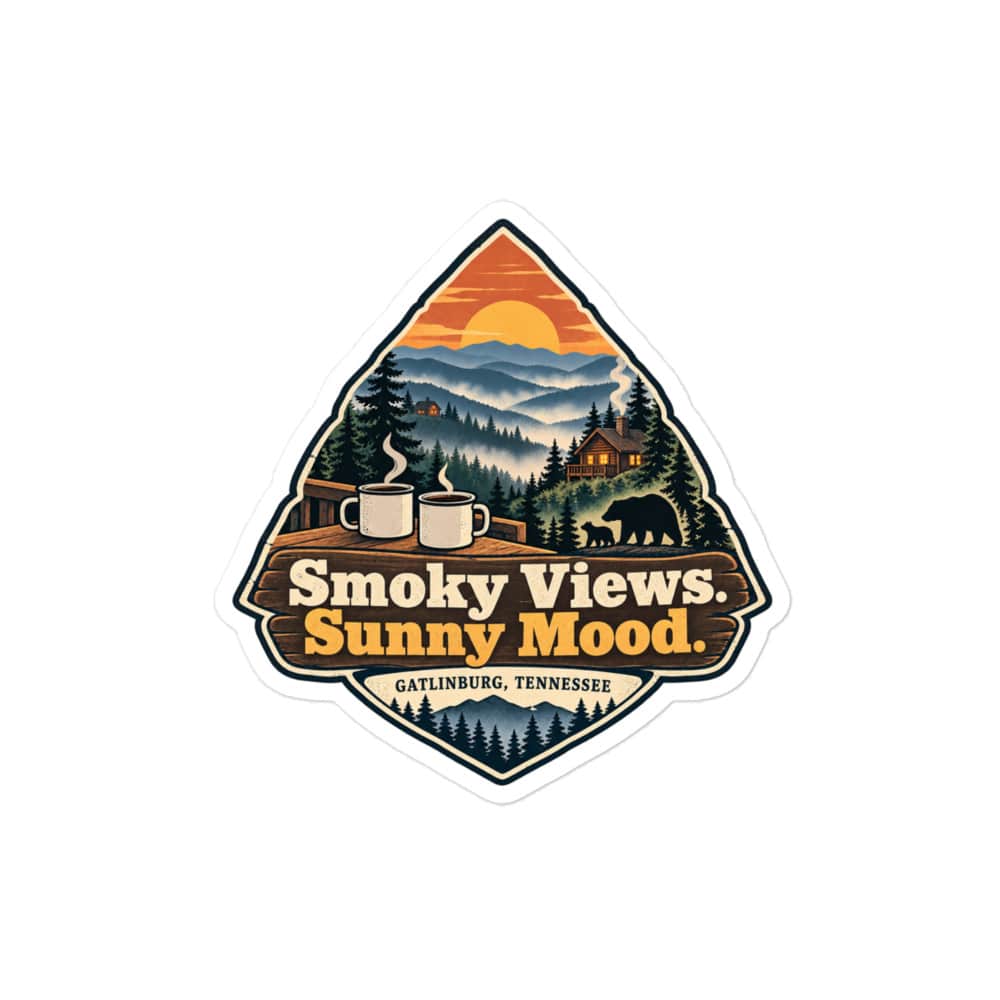 Gatlinburg and the Smokies Vinyl Sticker: Smoky Views. Sunny Mood, Scenic Shield Badge