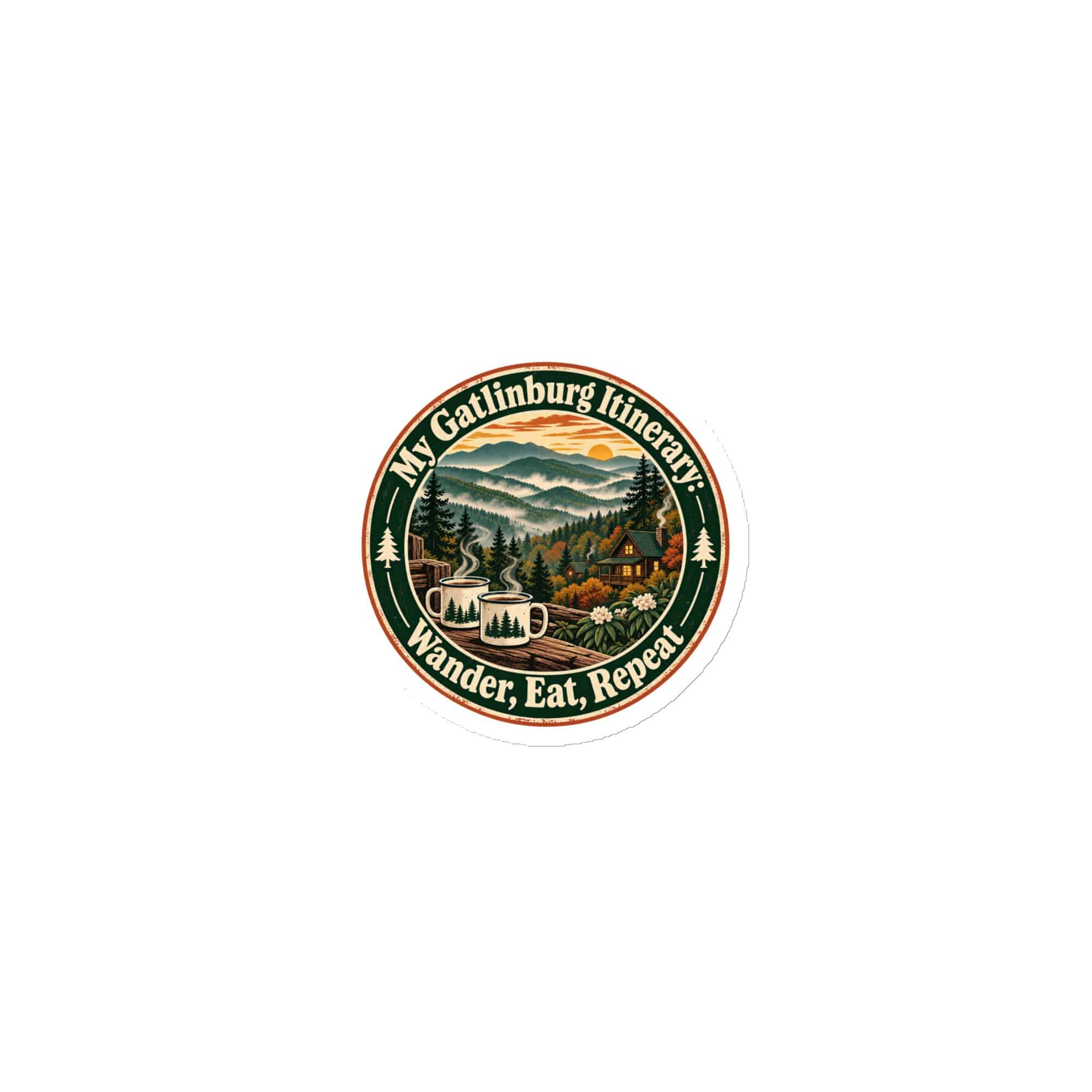 Gatlinburg and the Smokies Die-Cut Magnet: My Gatlinburg Itinerary: Wander, Eat, Repeat, Vintage Round Badge