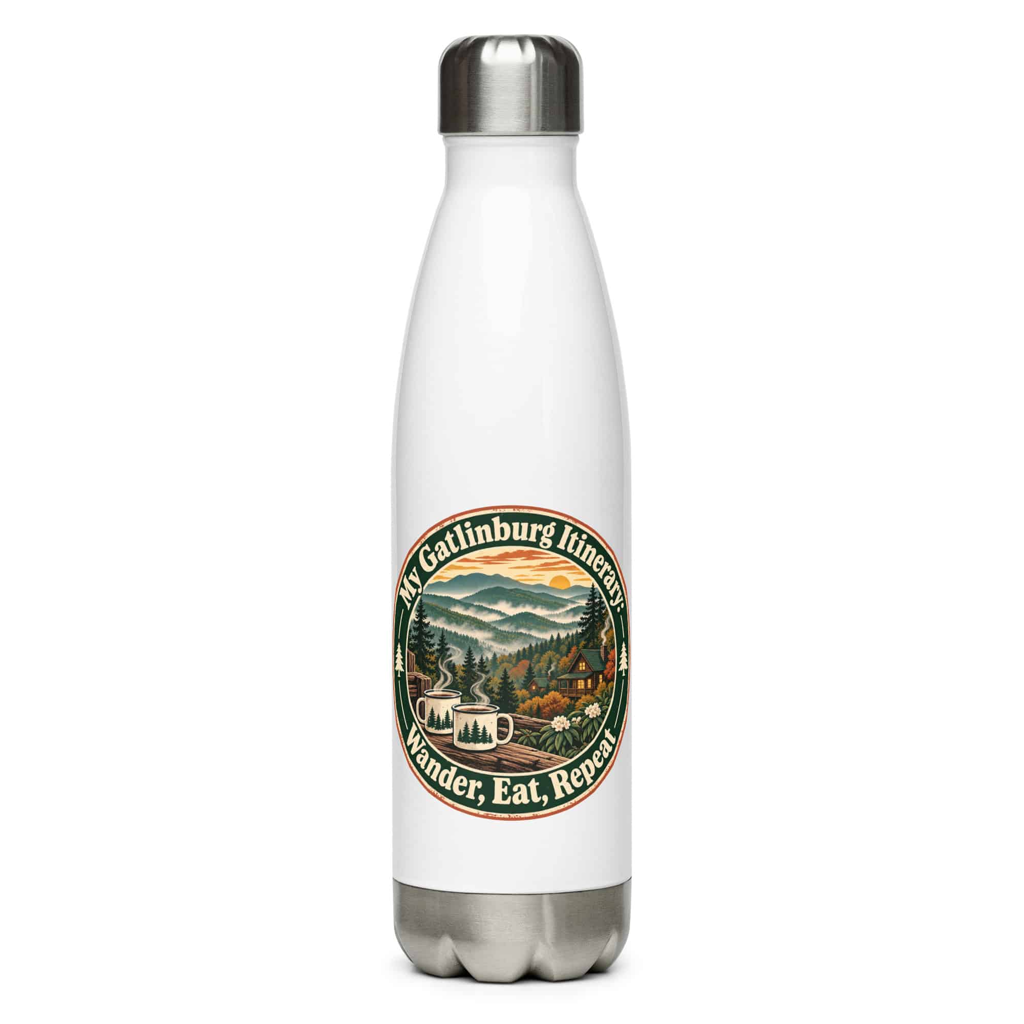 Gatlinburg and the Smokies Stainless Steel Water Bottle: My Gatlinburg Itinerary: Wander, Eat, Repeat, Vintage Round Badge