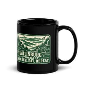 Gatlinburg and the Smokies Black Coffee Mug: My Gatlinburg Itinerary: Wander, Eat, Repeat, Forest Ink Stamp - 11 oz - Handle on Right