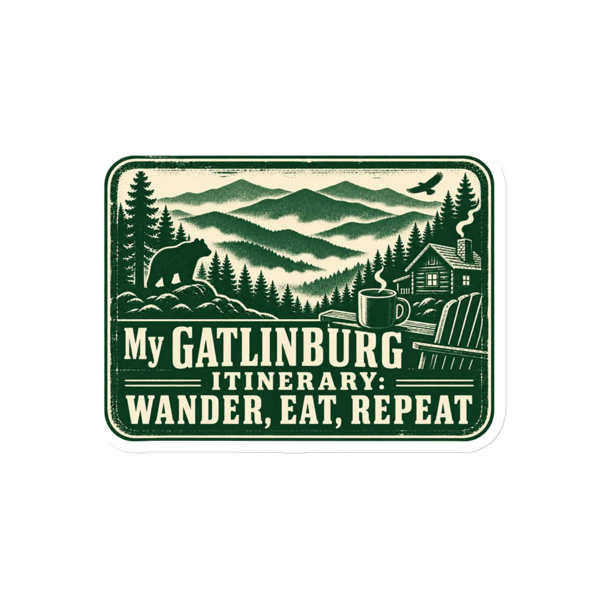 Gatlinburg and the Smokies Die-Cut Magnet: My Gatlinburg Itinerary: Wander, Eat, Repeat, Forest Ink Stamp