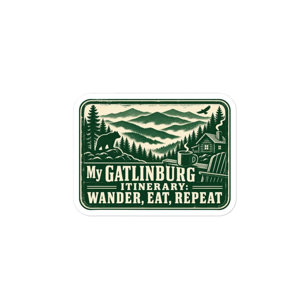 Gatlinburg and the Smokies Vinyl Sticker: My Gatlinburg Itinerary: Wander, Eat, Repeat, Forest Ink Stamp