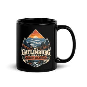 Gatlinburg and the Smokies Black Coffee Mug: My Gatlinburg Itinerary: Wander, Eat, Repeat, Scenic Shield Badge - 11 oz - Handle on Right
