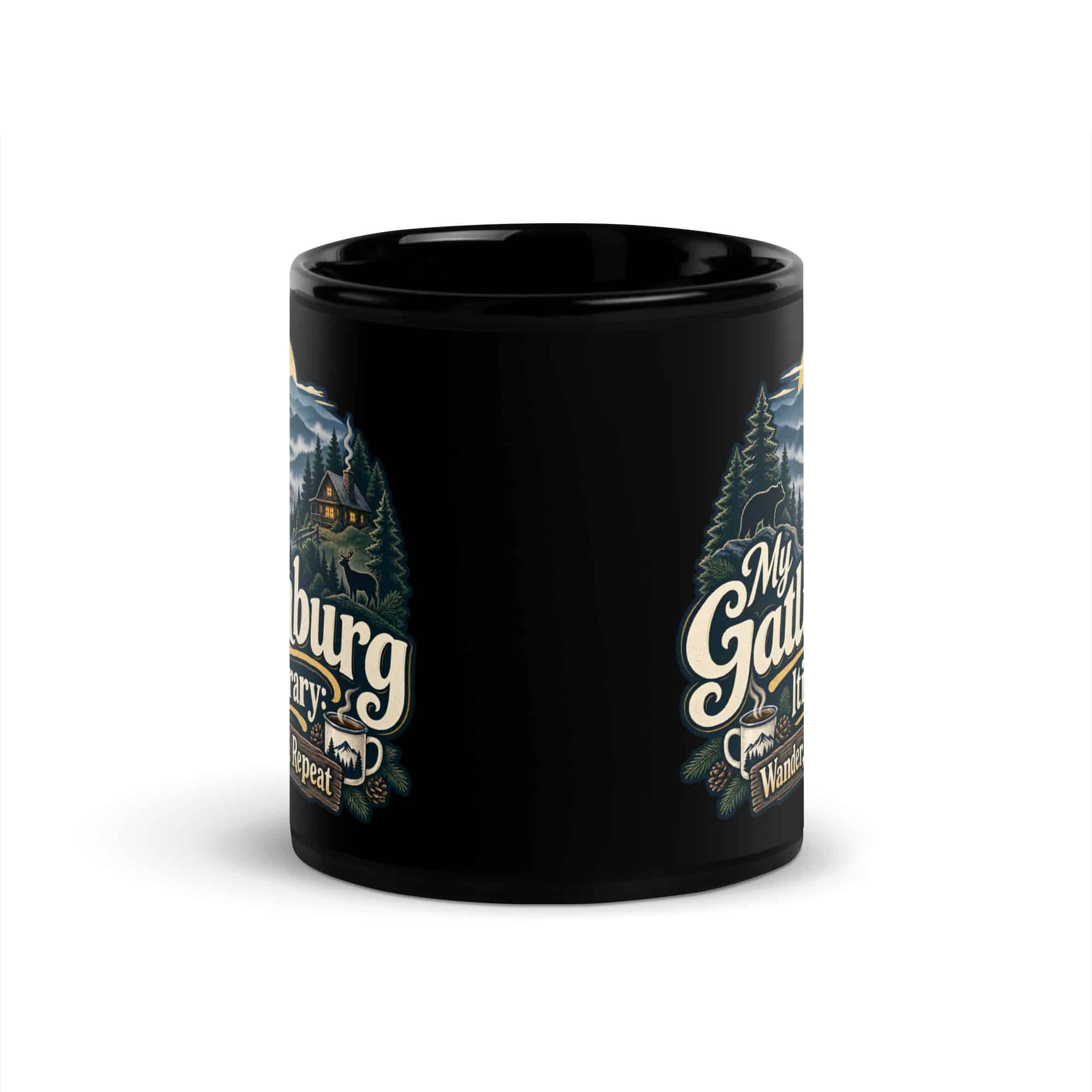 Gatlinburg and the Smokies Black Coffee Mug: My Gatlinburg Itinerary: Wander, Eat, Repeat, Woodland Scenic Lettering